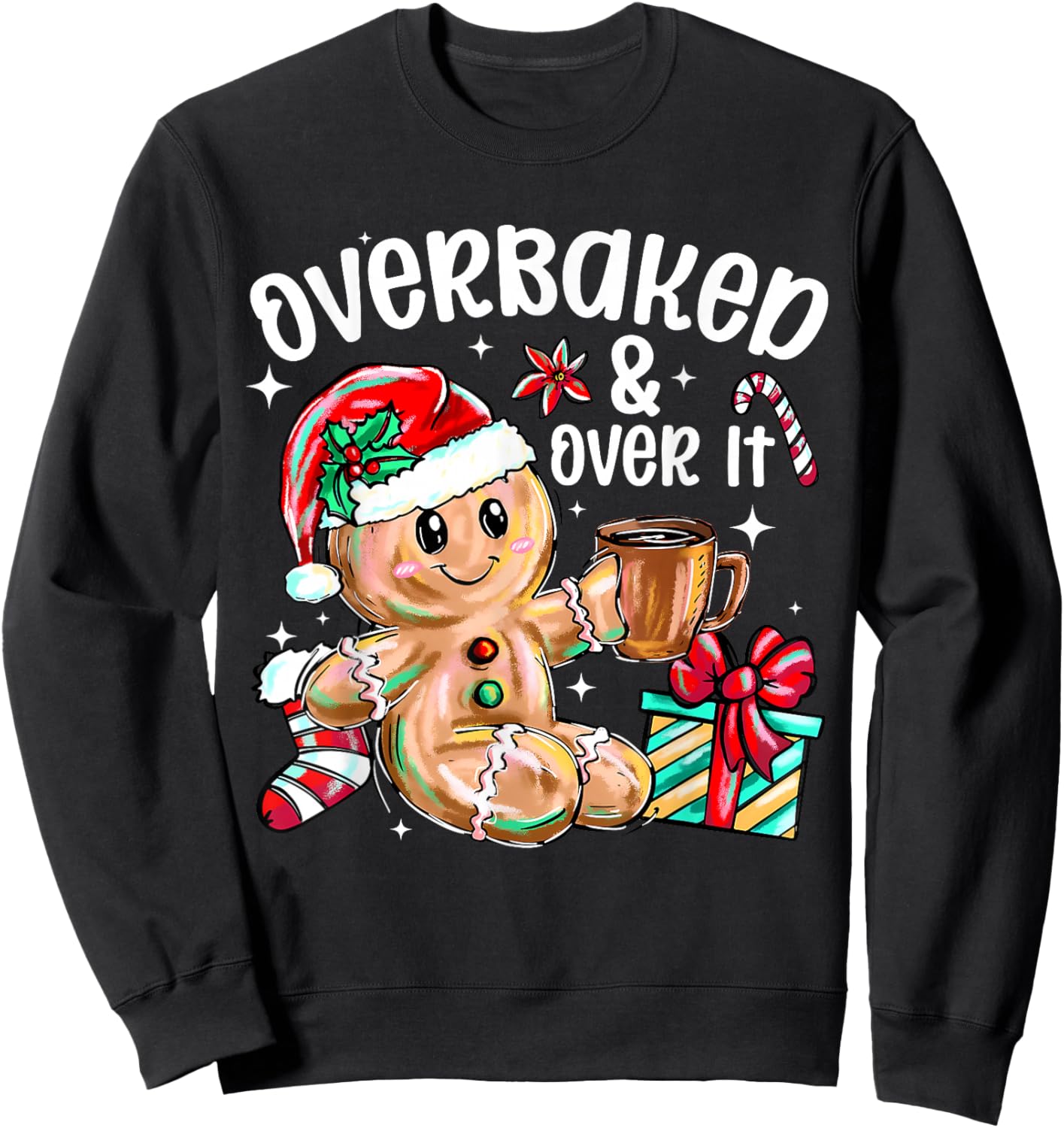 Retro Sunglasses Over Baked and Over It Funny Gingerbread Sweatshirt - Sweatshirt | Black