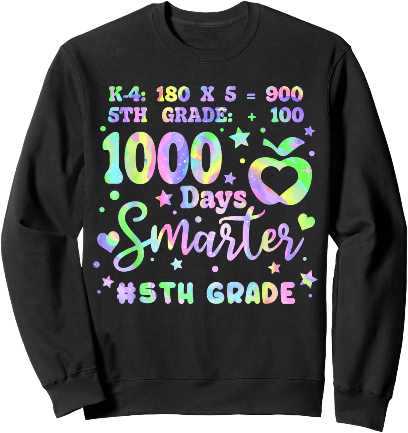 100th Day of 5th Grade Tie Dye Rainbow 1000 Days Smarter Sweatshirt - Sweatshirt | Black