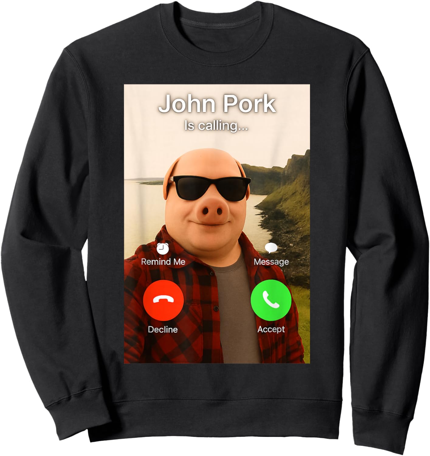 John Pork is Calling Shirt Funny John Pork Meme Men Women Sweatshirt - Sweatshirt | Black