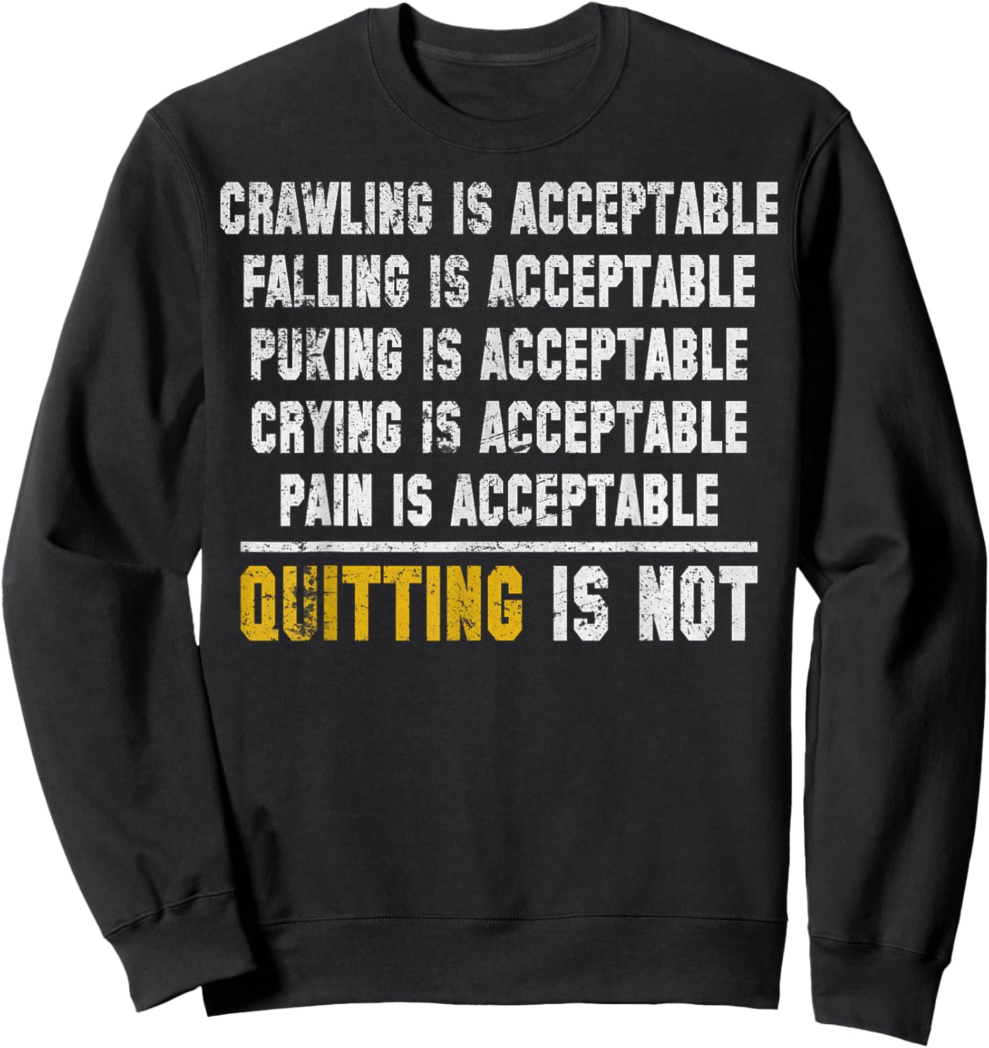 Crawling is Acceptable Falling is Acceptable Puking is Accep Sweatshirt - Sweatshirt | Black