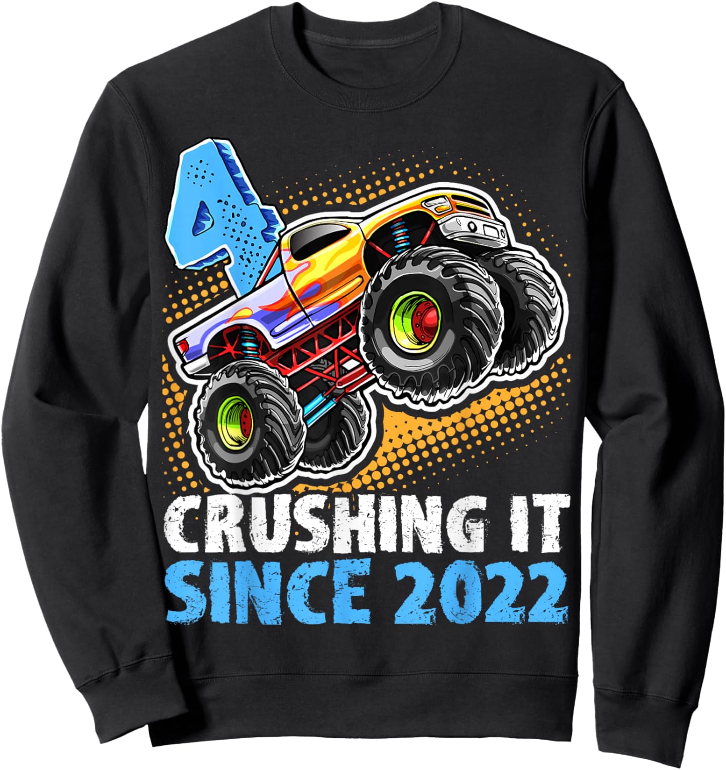 Birthday Monster Truck 4 Year Old Boys 4th Party Born 2022 Sweatshirt - Sweatshirt | Black