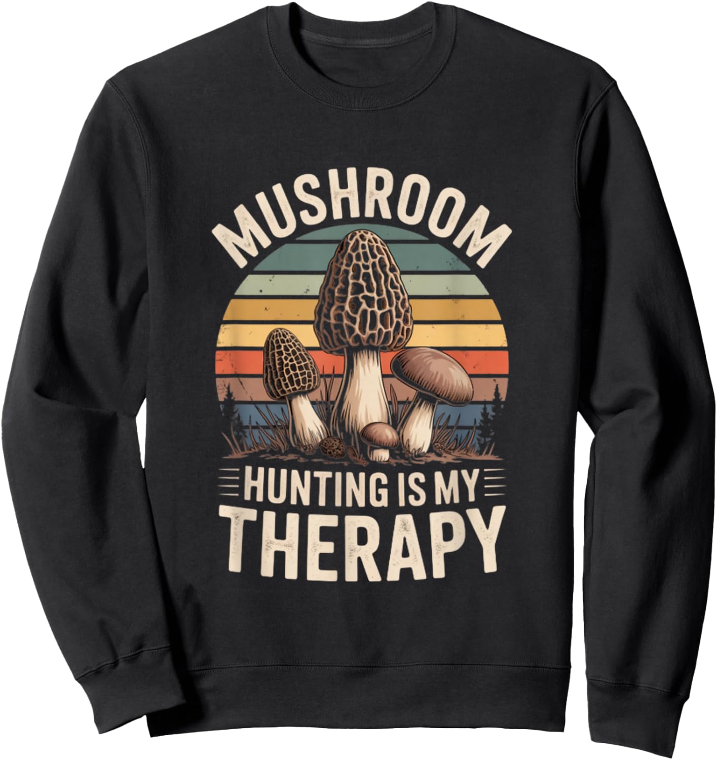 Mushroom Hunting is My Therapy Retro Morel Forager Sweatshirt - Sweatshirt | Black