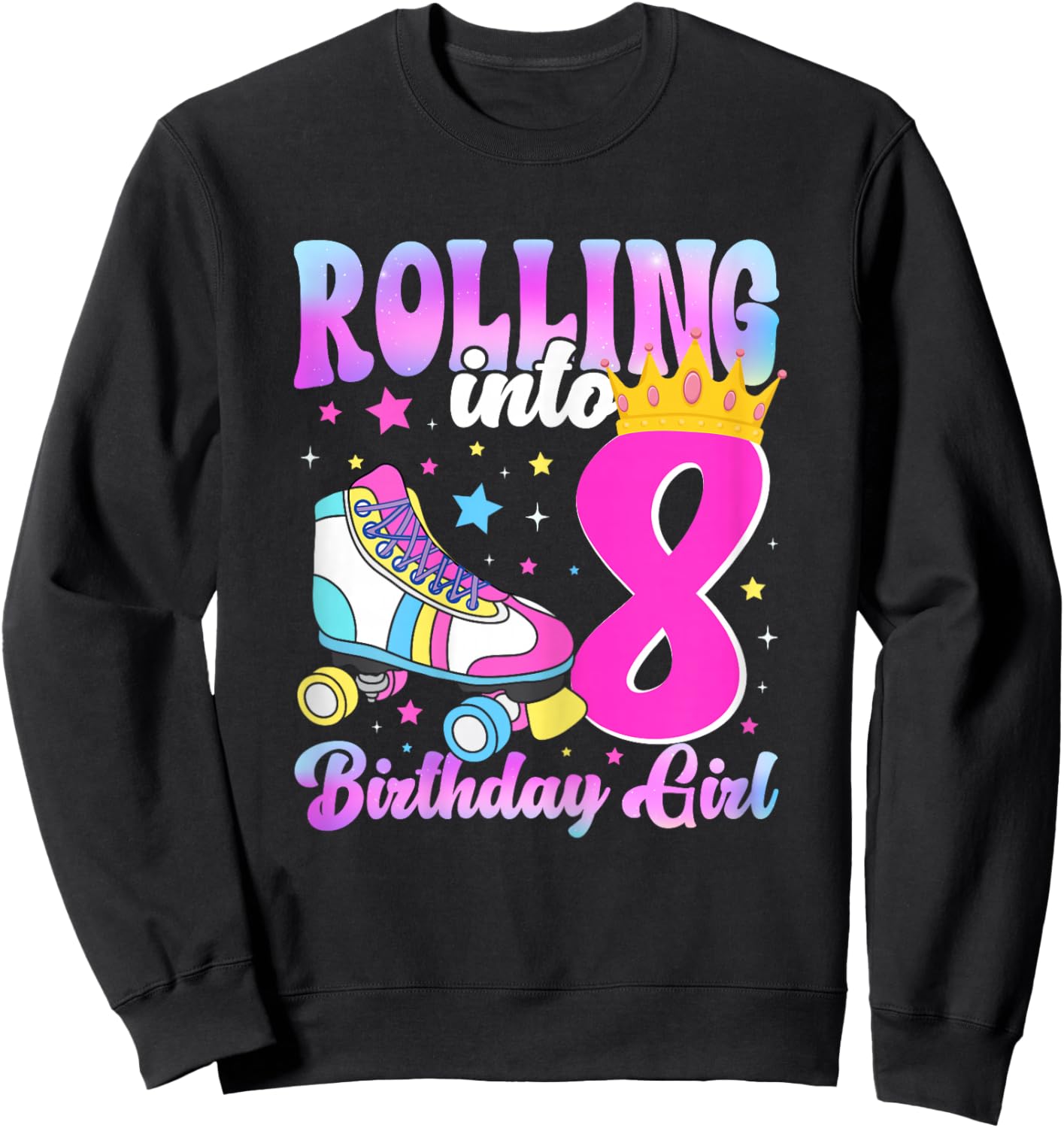 Rolling Into 8 Years Old Roller Skating Girl 8th Birthday Sweatshirt - Sweatshirt | Black