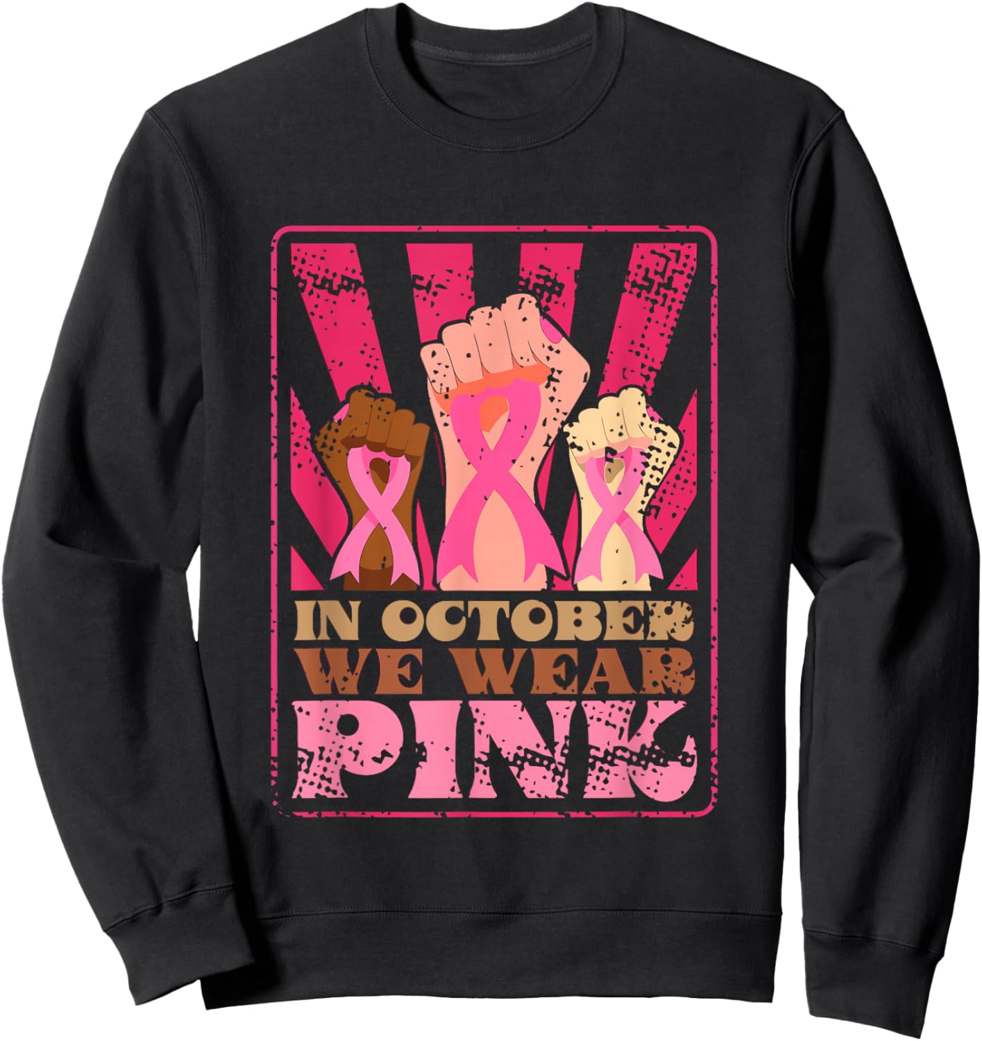 Retro Breast Cancer Awareness Month in October We Wear Pink Sweatshirt - Sweatshirt | Black