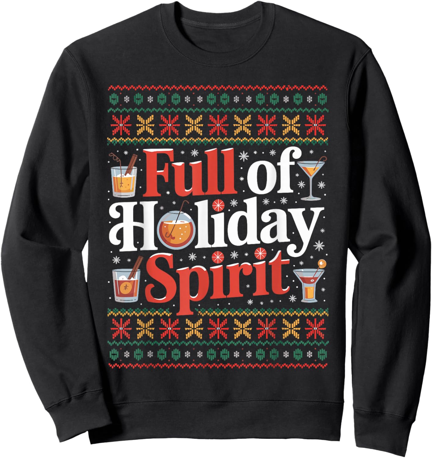 Full of Holiday Spirit Christmas Drinking Retro Cocktails Sweatshirt - Sweatshirt | Black