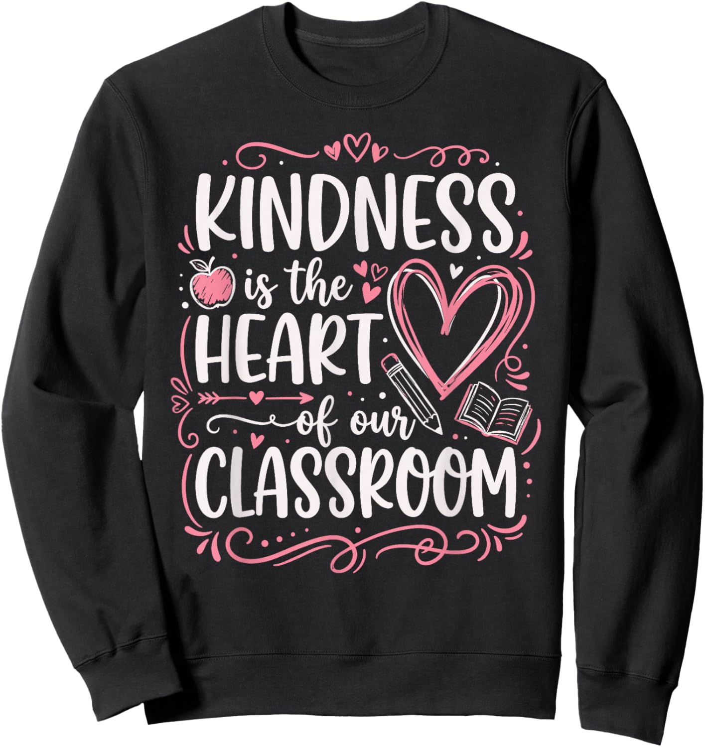 Teacher Valentine Kindness Sweatshirt - Sweatshirt | Black