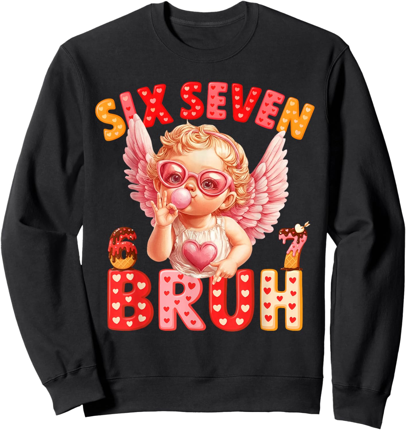 67 Valentine 6 7 Bruh Six Seven Meme Kids Boys Girls Sweatshirt - Sweatshirt | Black