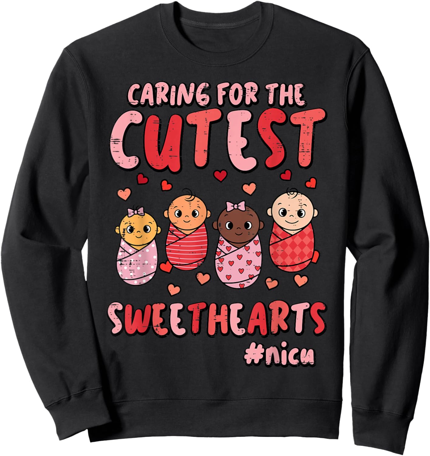 Valentines Day Nicu Nurse Caring Sweethearts Scrub Women Sweatshirt - Sweatshirt | Black