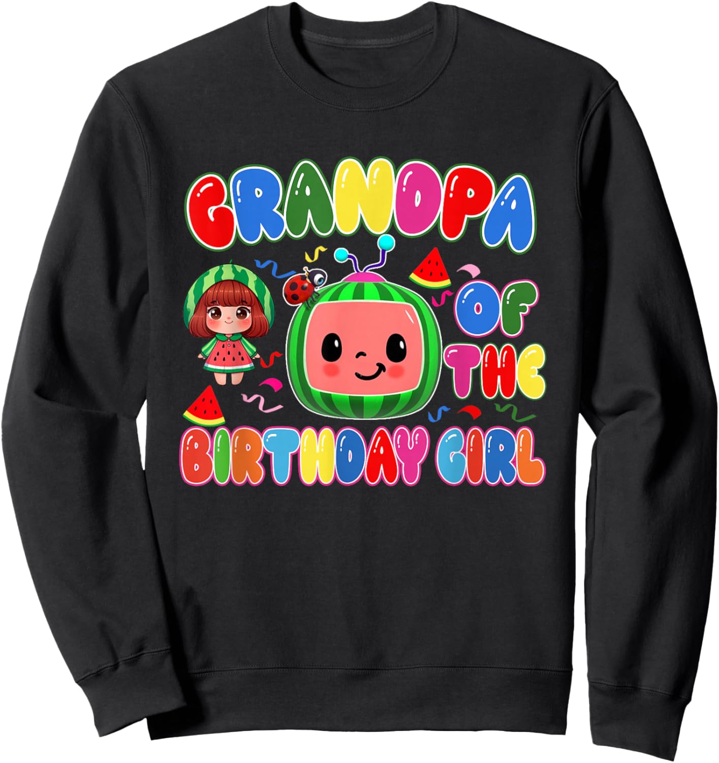 Grandpa of The Birthday Girl Melon Family Matching Funny Sweatshirt - Sweatshirt | Black