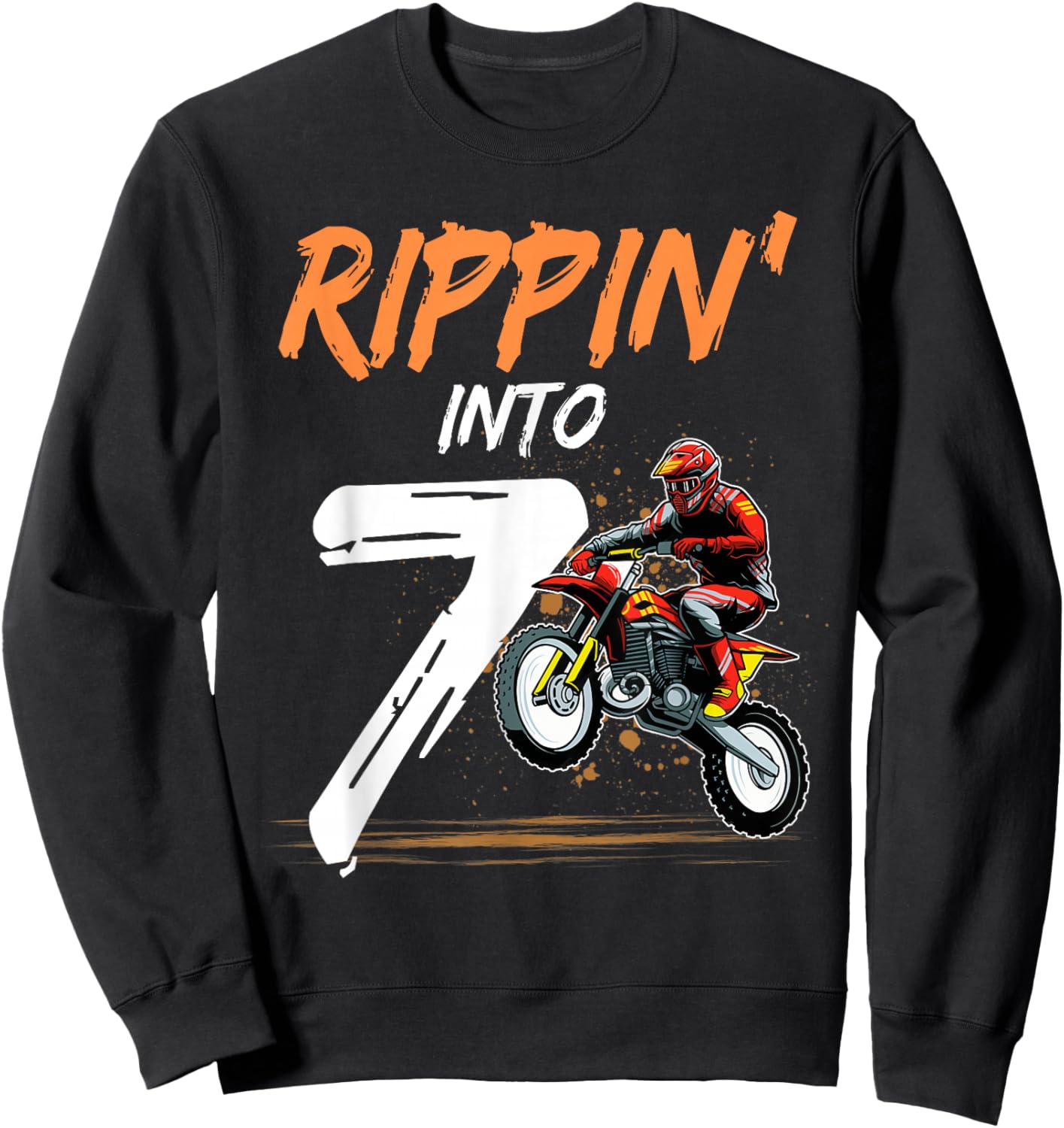 7 Year Old Boy Rippin' Into 7 Birthday Dirt Bike Themed Sweatshirt - Sweatshirt | Black