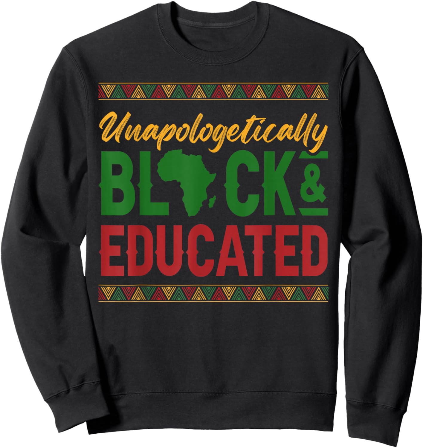 HBCU Black Educated Historically Black Colleges Universities Sweatshirt - Sweatshirt | Black
