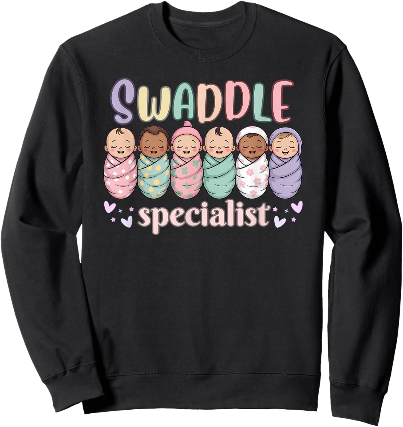 Swaddle Specialist NICU Nurse Tech Mother Baby Neonatal ICU Sweatshirt - Sweatshirt | Black