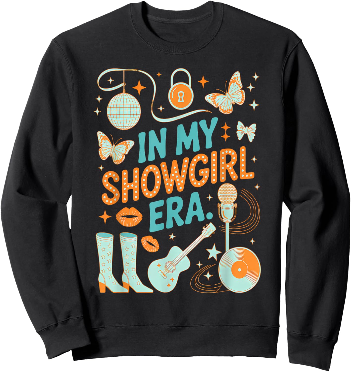 in My Showgirl Era Funny Glam Confident Trendy Quote Life Sweatshirt - Sweatshirt | Black