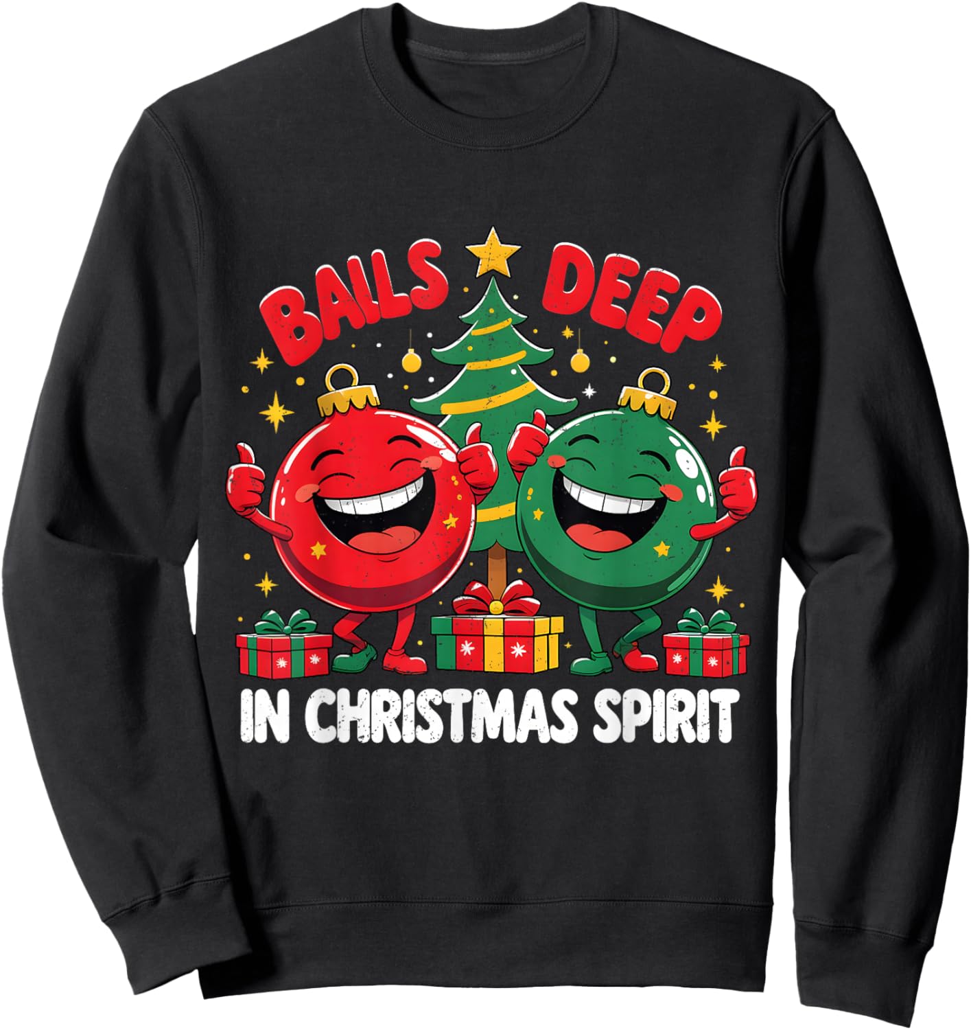 Balls Deep in Christmas Spirit Funny Ornament Sweatshirt - Sweatshirt | Black