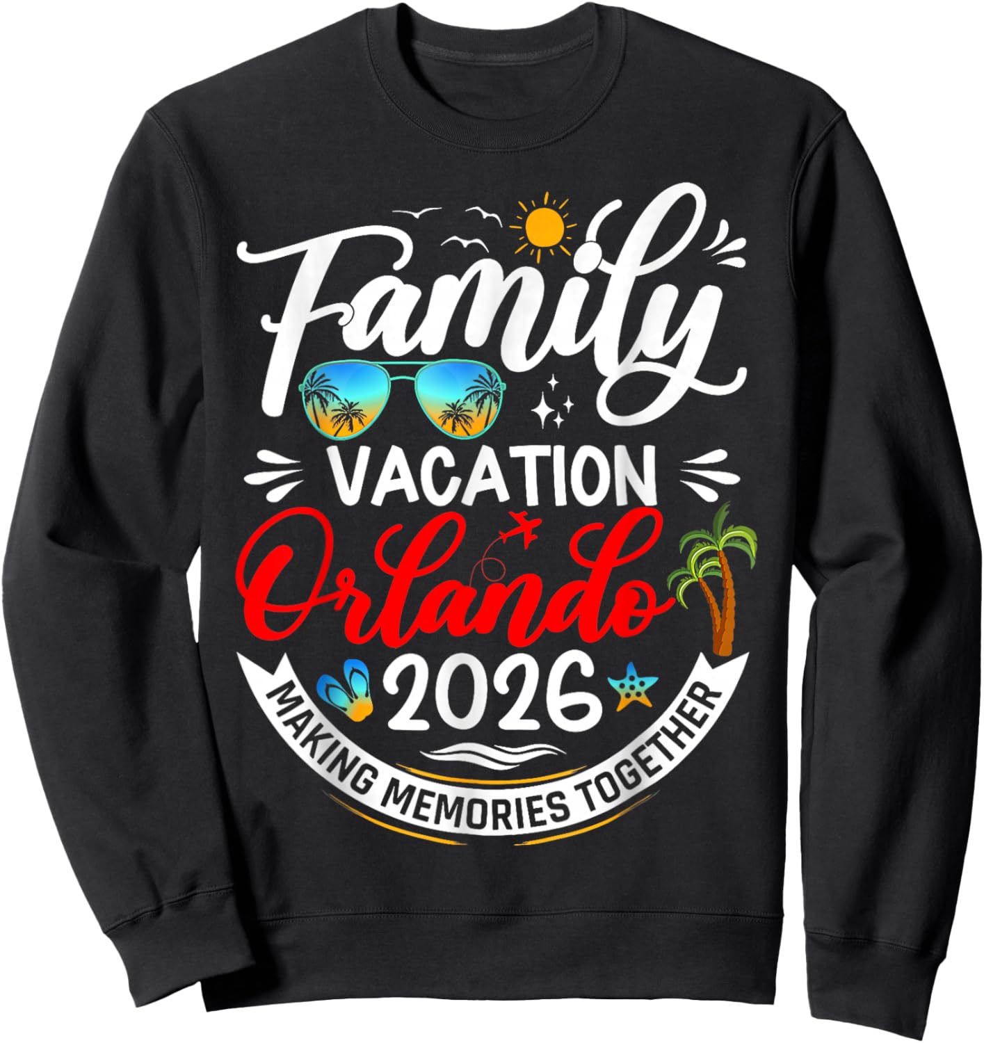 Family Vacation Orlando 2026 Beach Summer Vacation 2026 Sweatshirt - Sweatshirt | Black