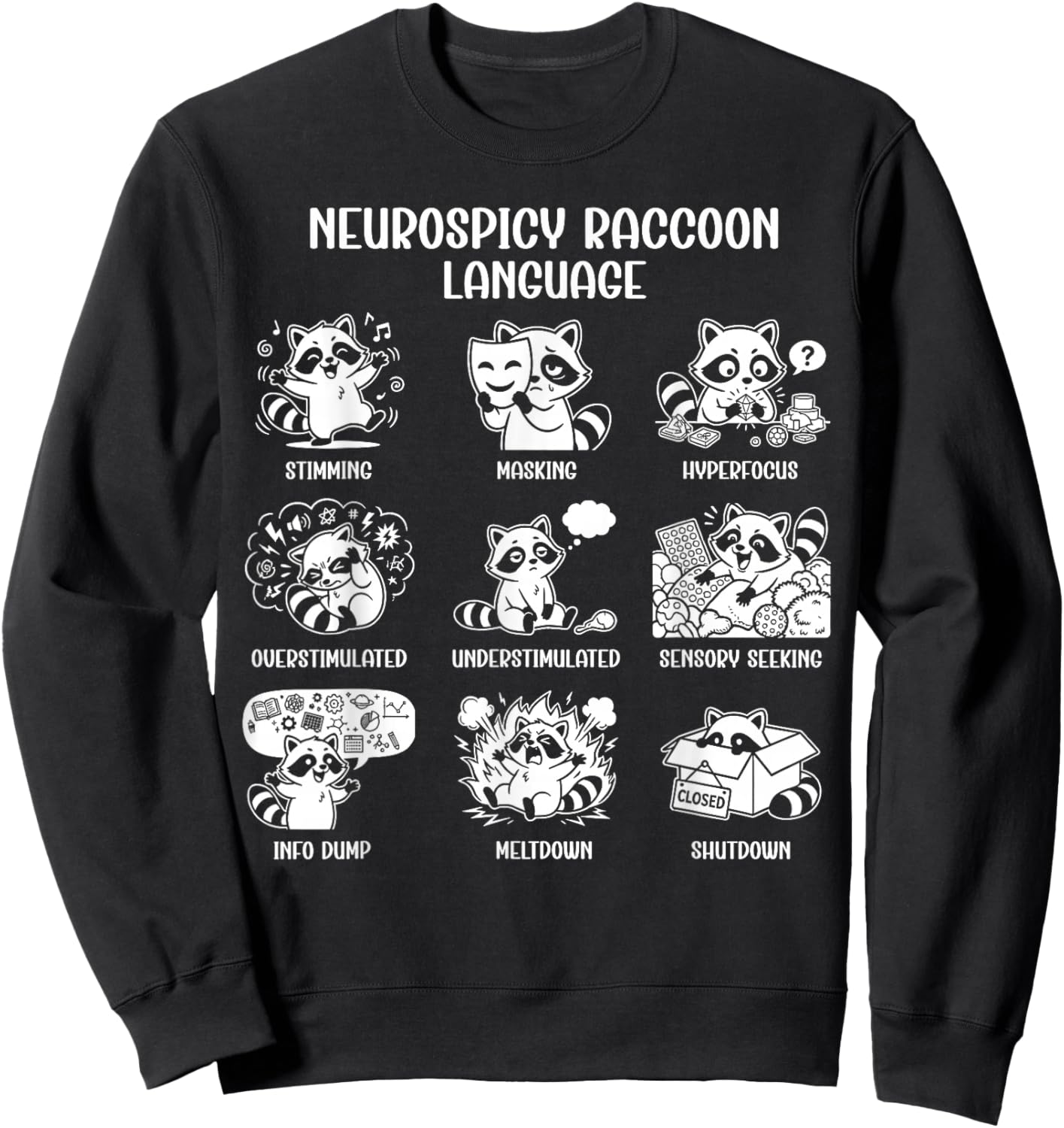 Neurospicy Raccoon Language Funny Racoon Autism ADHD Pride Sweatshirt - Sweatshirt | Black