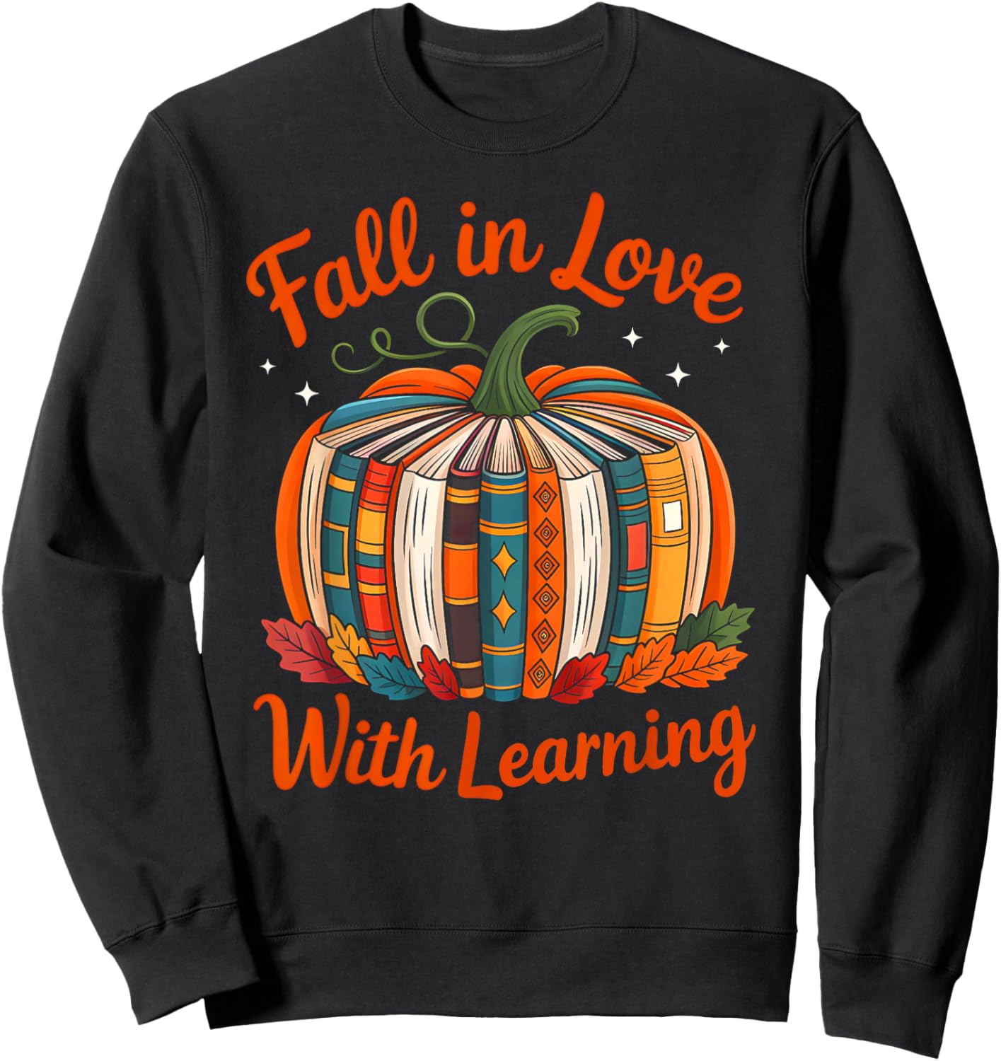 Fall in Love with Learning Book Lover Autumn Pumpkin Teacher Sweatshirt - Sweatshirt | Black