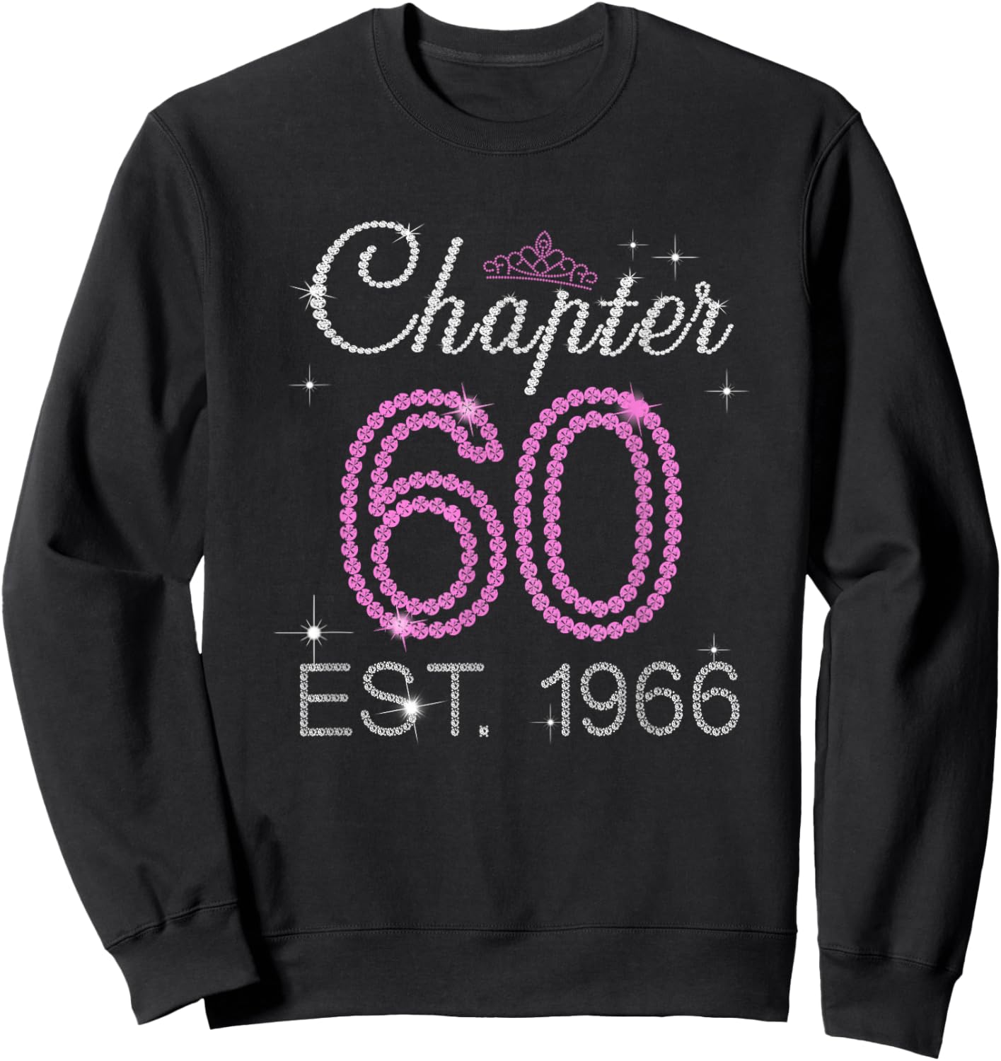 Chapter 60 Est 1966 60 Years Old 60th Birthday Queen Women Sweatshirt - Sweatshirt | Black