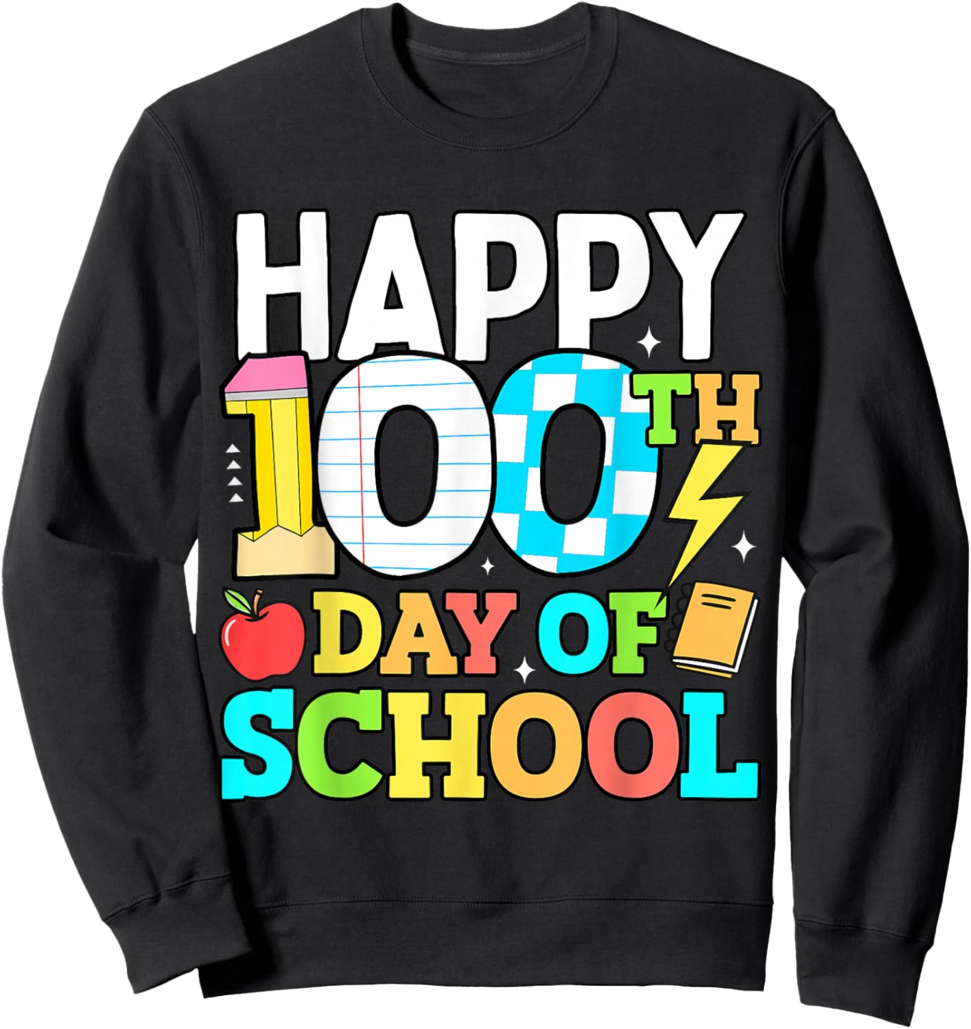 Happy 100 Days of School Teacher 100th Day of School Kids Sweatshirt - Sweatshirt | Black