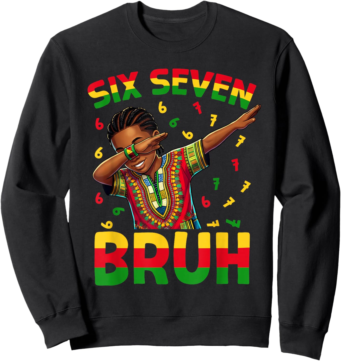 Black History Six Seven Bruh 6 7 Meme Dab Boys Teen Kids Sweatshirt - Sweatshirt | Black
