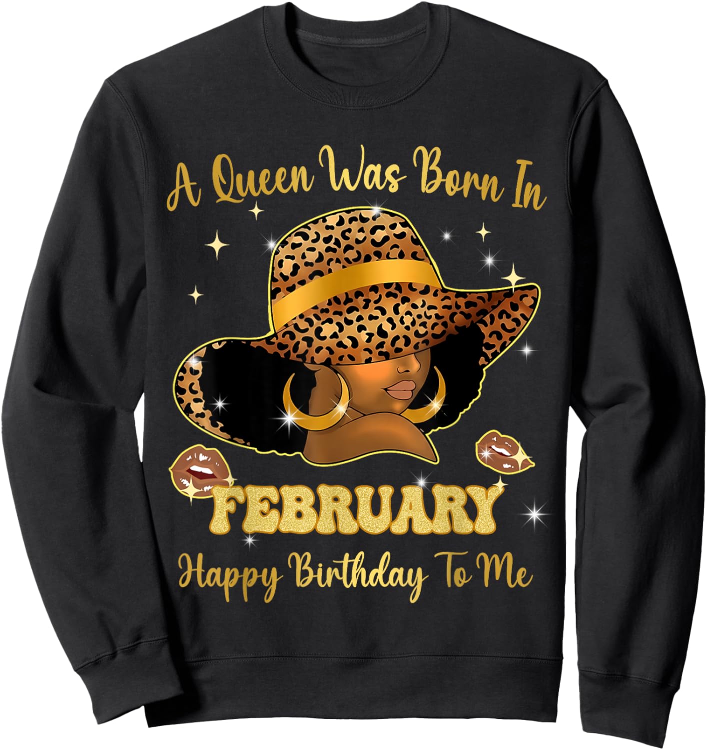 A Queen was Born in February Happy Birthday to Me Sweatshirt - Sweatshirt | Black