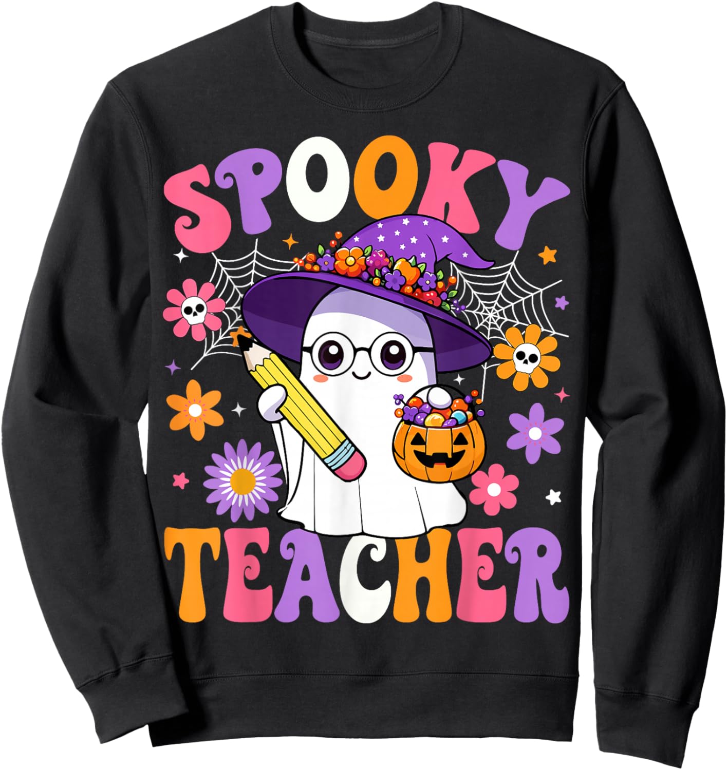 Trick Or Teach Spooky Teacher Ghost Funny Halloween Teacher Sweatshirt - Sweatshirt | Black