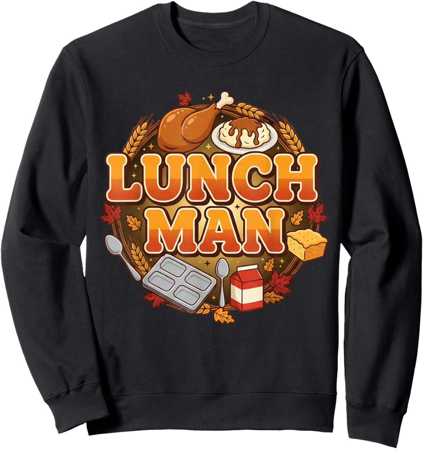 Lunch Man Funny Food Dude Cafeteria Squad Worker School Art Sweatshirt - Sweatshirt | Black