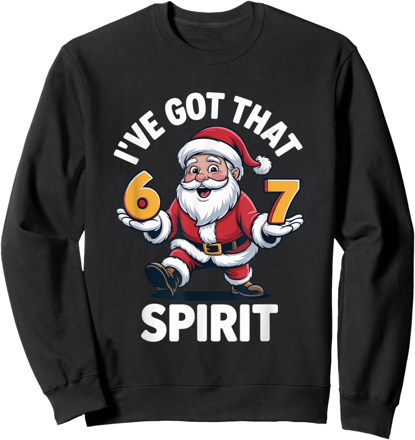 Christmas 67 Funny Xmas Six Seven Ugly Sweater 6-7 Sweatshirt - Sweatshirt | Black
