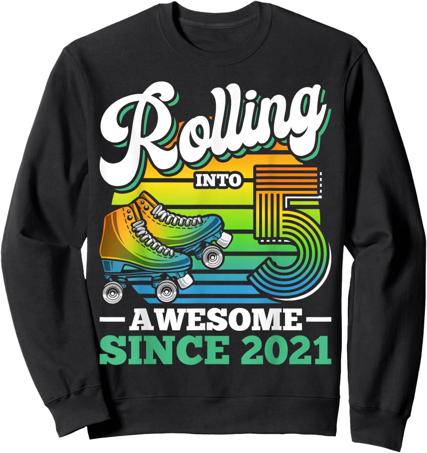 Rolling Into 5 Year Boy Roller Skating Birthday 5th Birthday Sweatshirt - Sweatshirt | Black