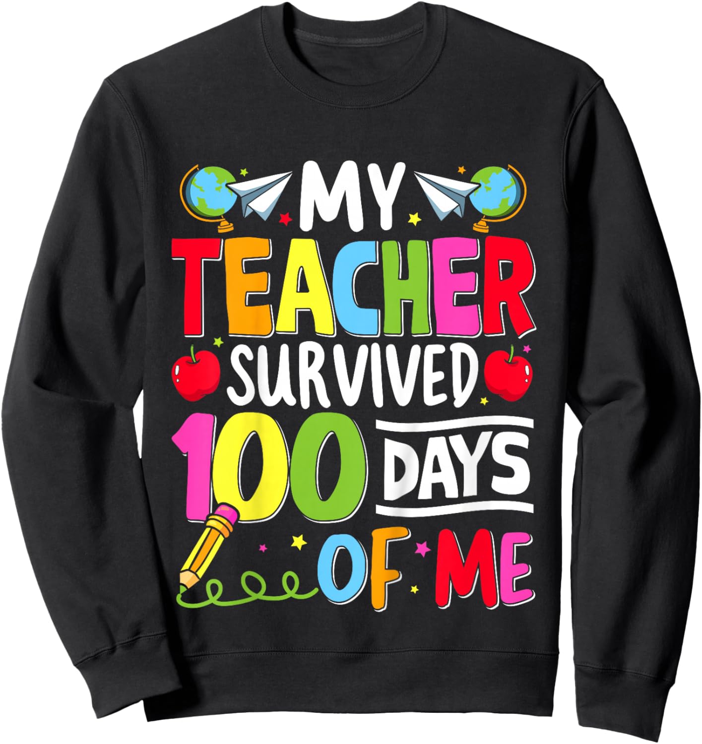 Kids 100th Day of School My Teacher Survived 100 Days of Me Boys Sweatshirt - Sweatshirt | Black