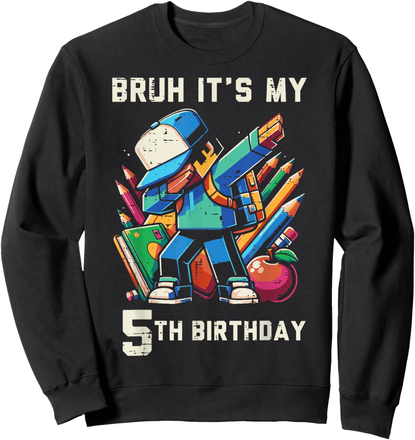 Bruh Its My 5th Birthday Pixel Dab 5 Bday Gamer Boys Kids Sweatshirt - Sweatshirt | Black