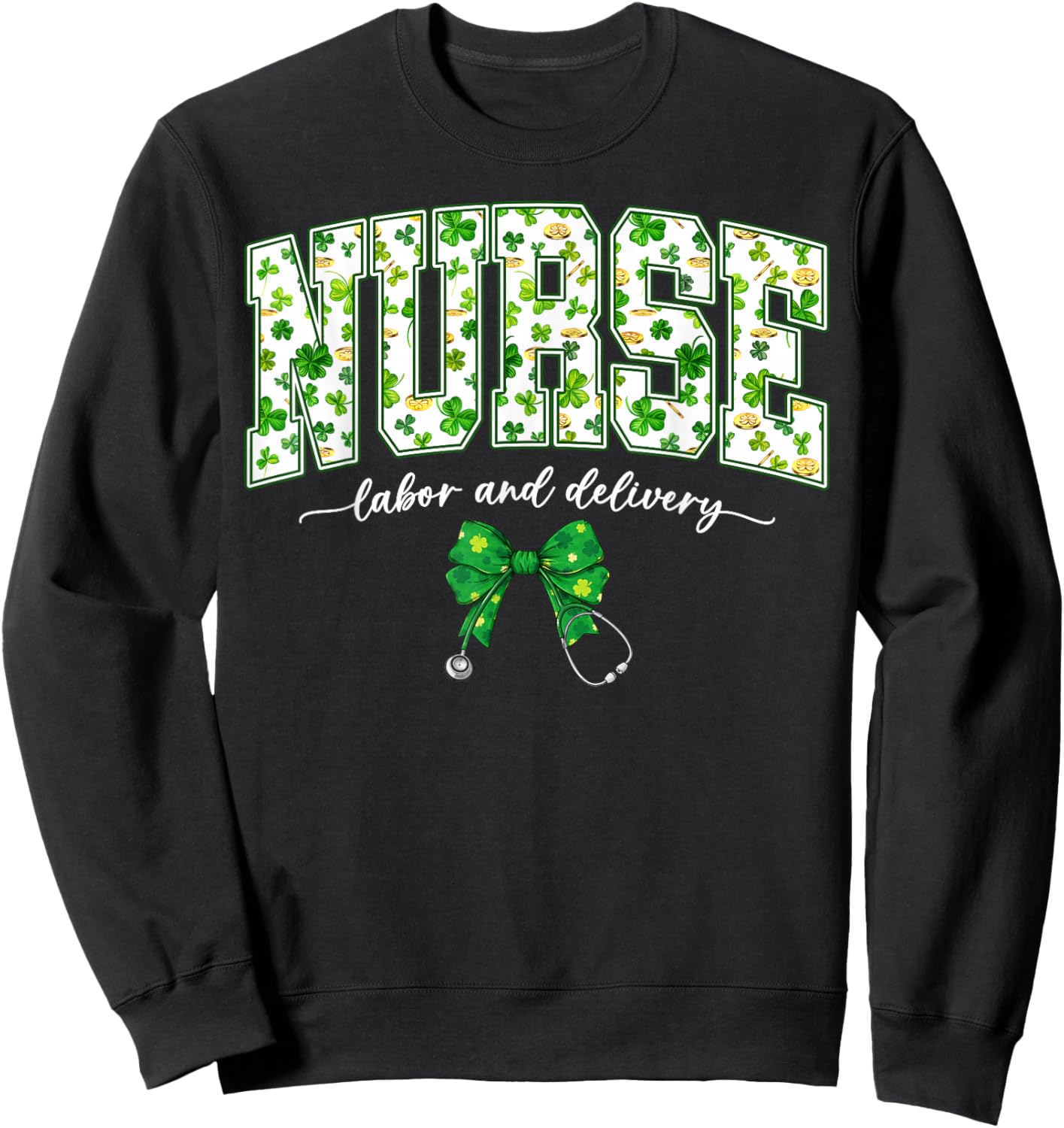Nurse Labor and Delivery L&D Bow NICU Nurse St Patricks Day Sweatshirt - Sweatshirt | Black