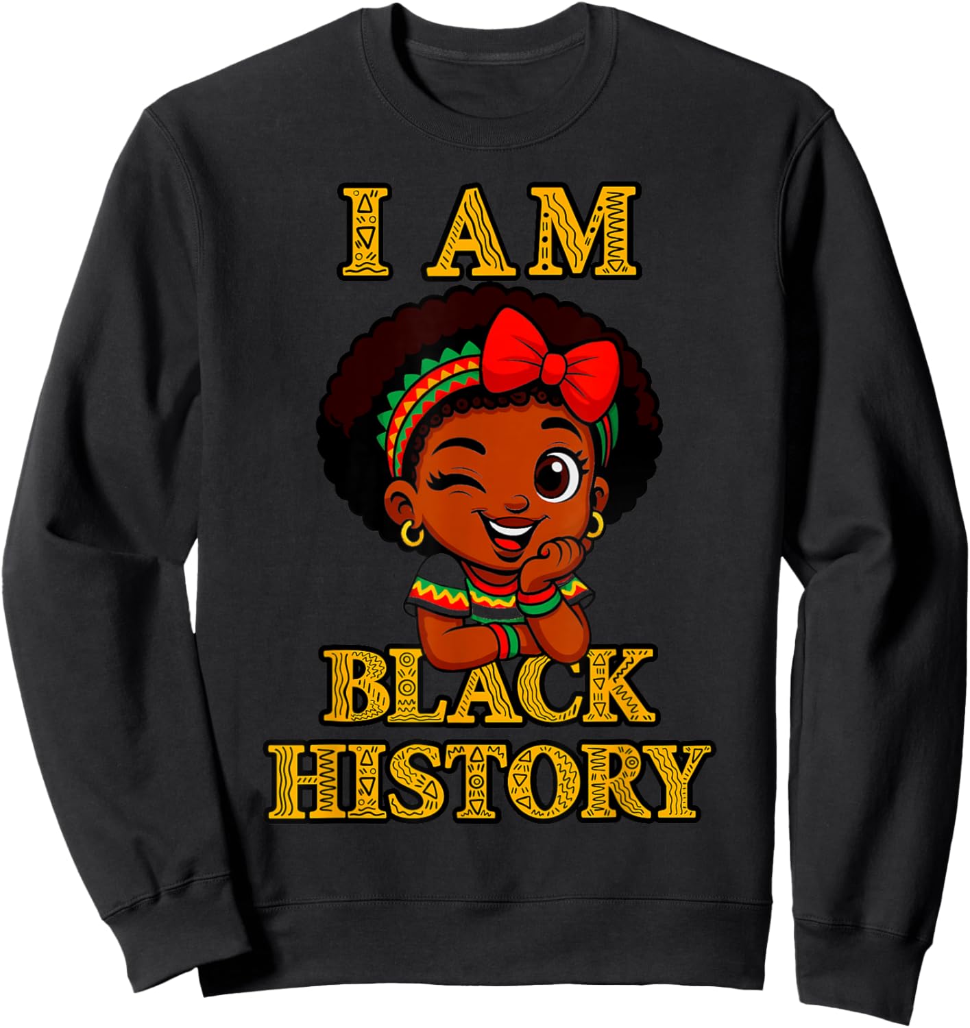 I Am Black History Month 2026 Cute Afro Girl Design Sweatshirt - Sweatshirt | Black