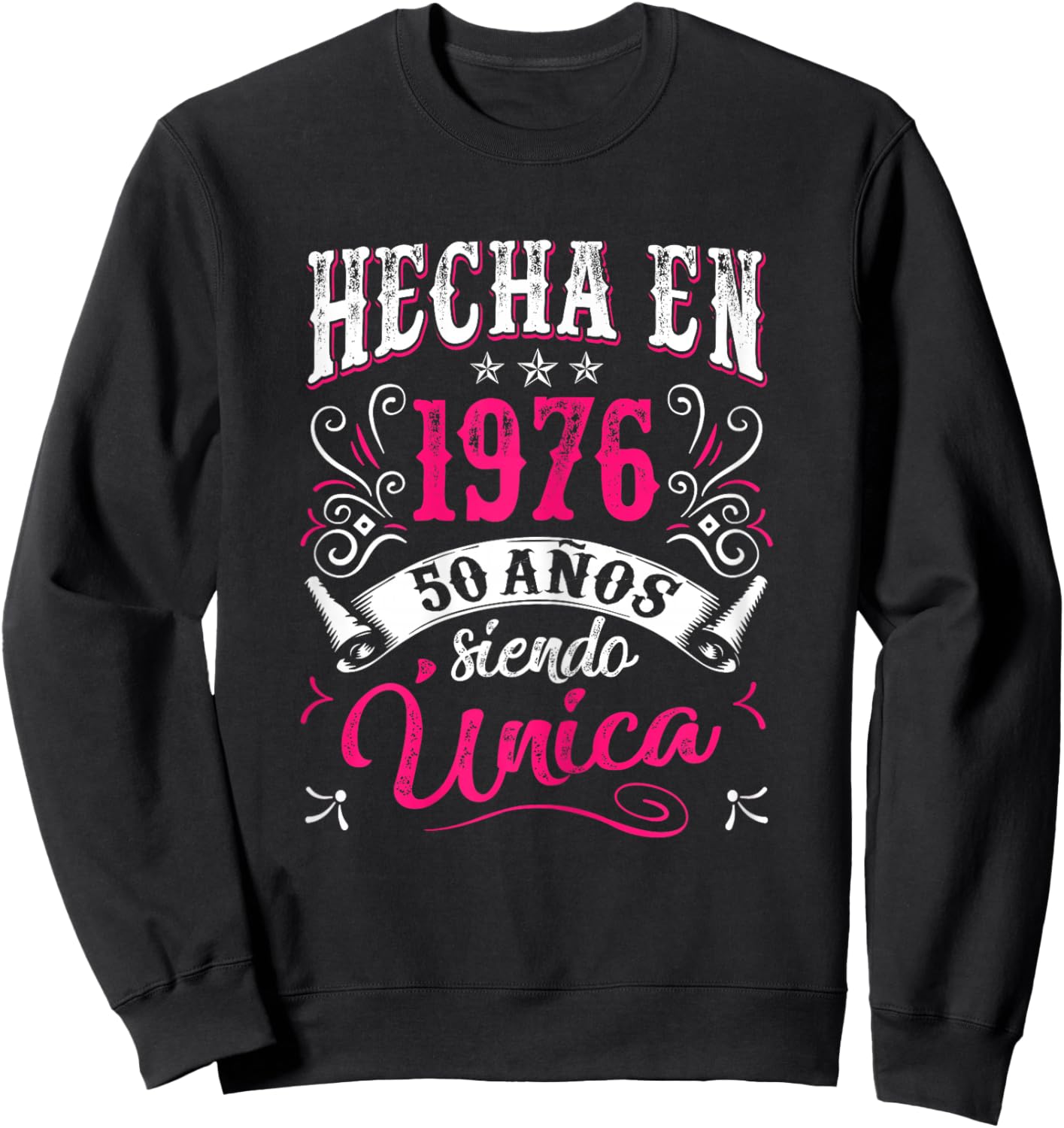 Made in 1976 Spanish Cumpleaños 50th Birthday Español Sweatshirt - Sweatshirt | Black