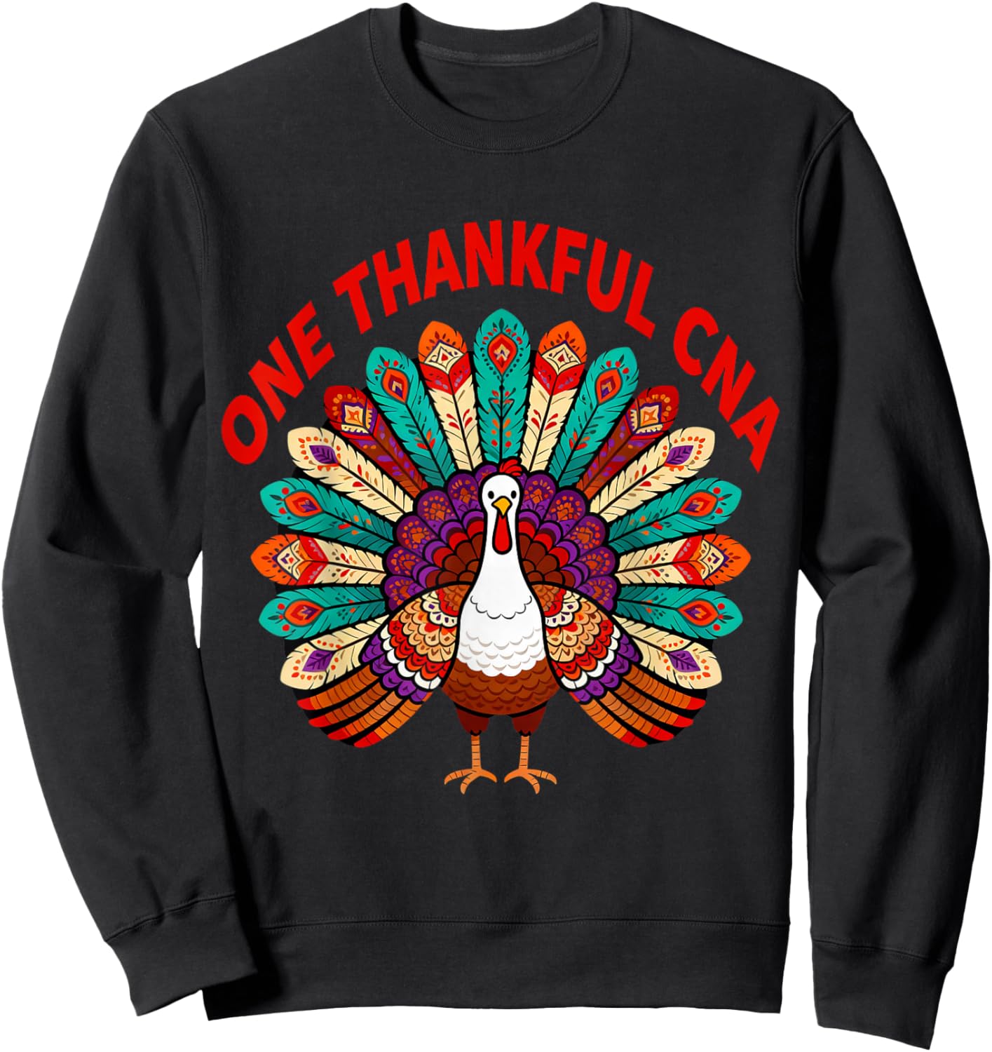 One Thankful CNA Turkey Thanksgiving Nurse Assistant Fall Sweatshirt - Sweatshirt | Black