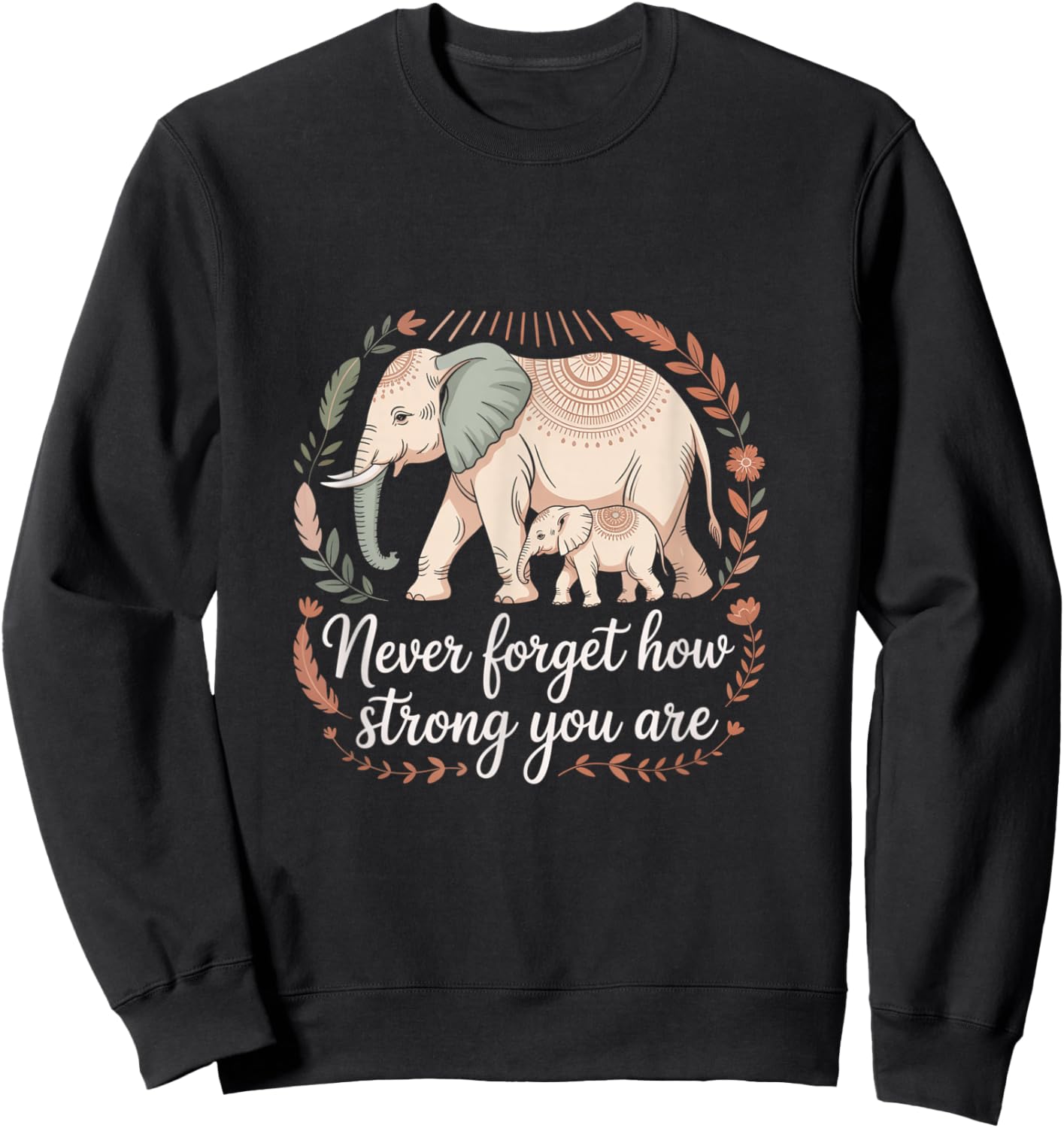 Boho Elephant Strength and Resilience Reminder Sweatshirt - Sweatshirt | Black