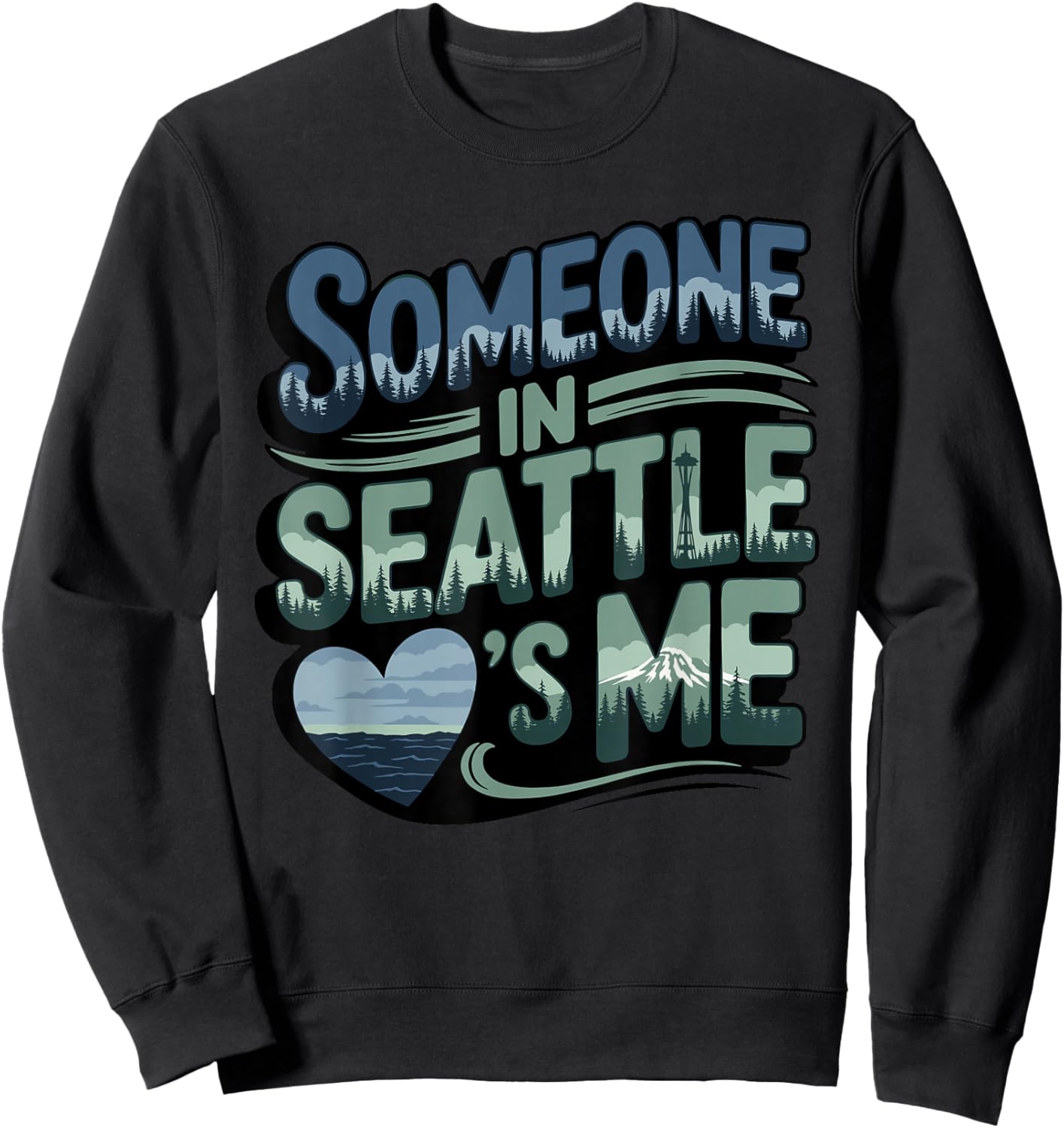Someone in Seattle Loves Me Sweatshirt - Sweatshirt | Black