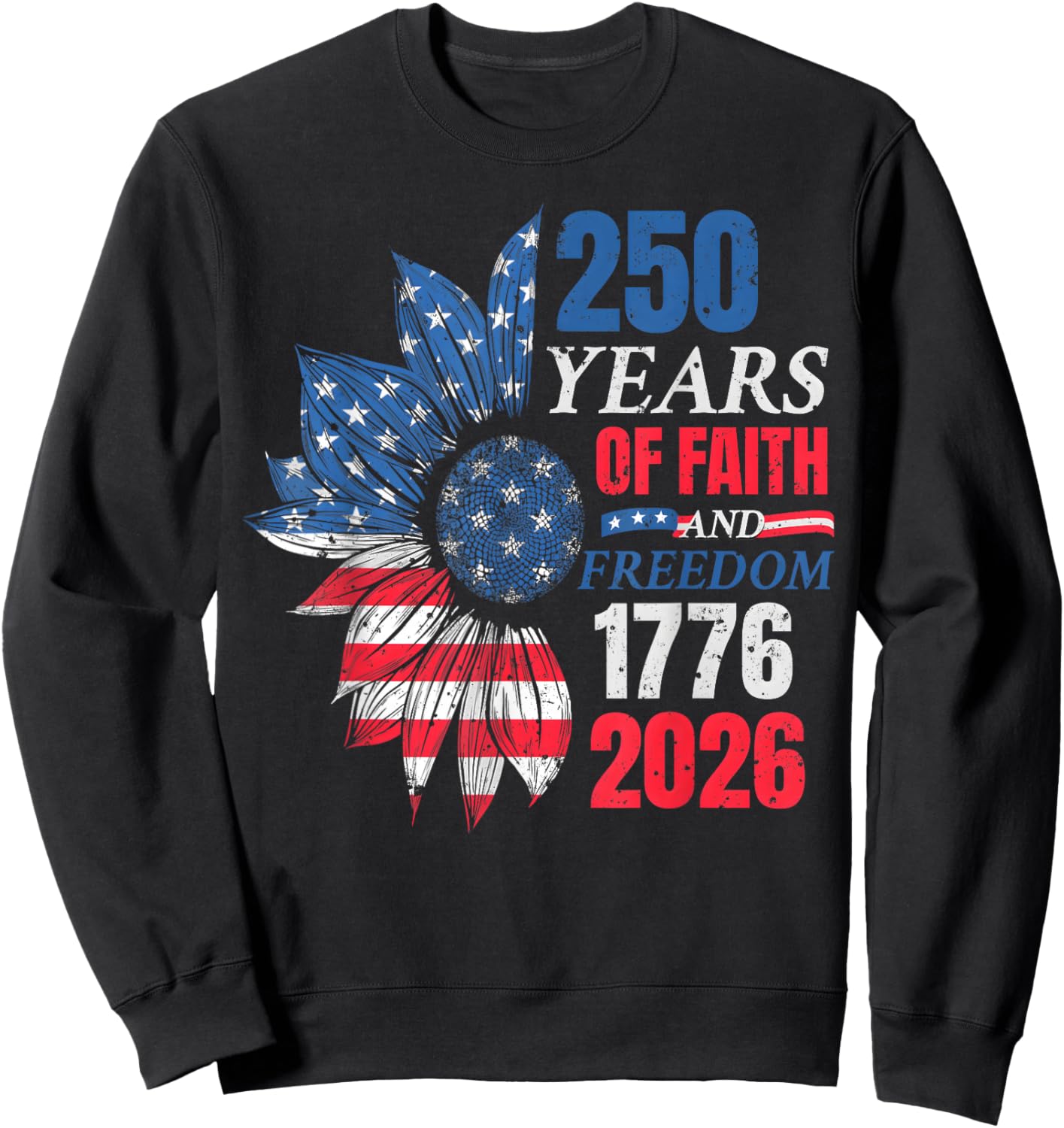 4th of July American Flag Vintage 250 Years 1776 2026 USA Sweatshirt - Sweatshirt | Black