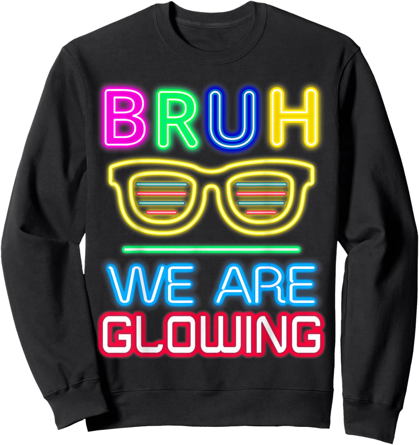 Bruh We are Glowing in My Glowing Era Group Team Tie Dye Sweatshirt - Sweatshirt | Black