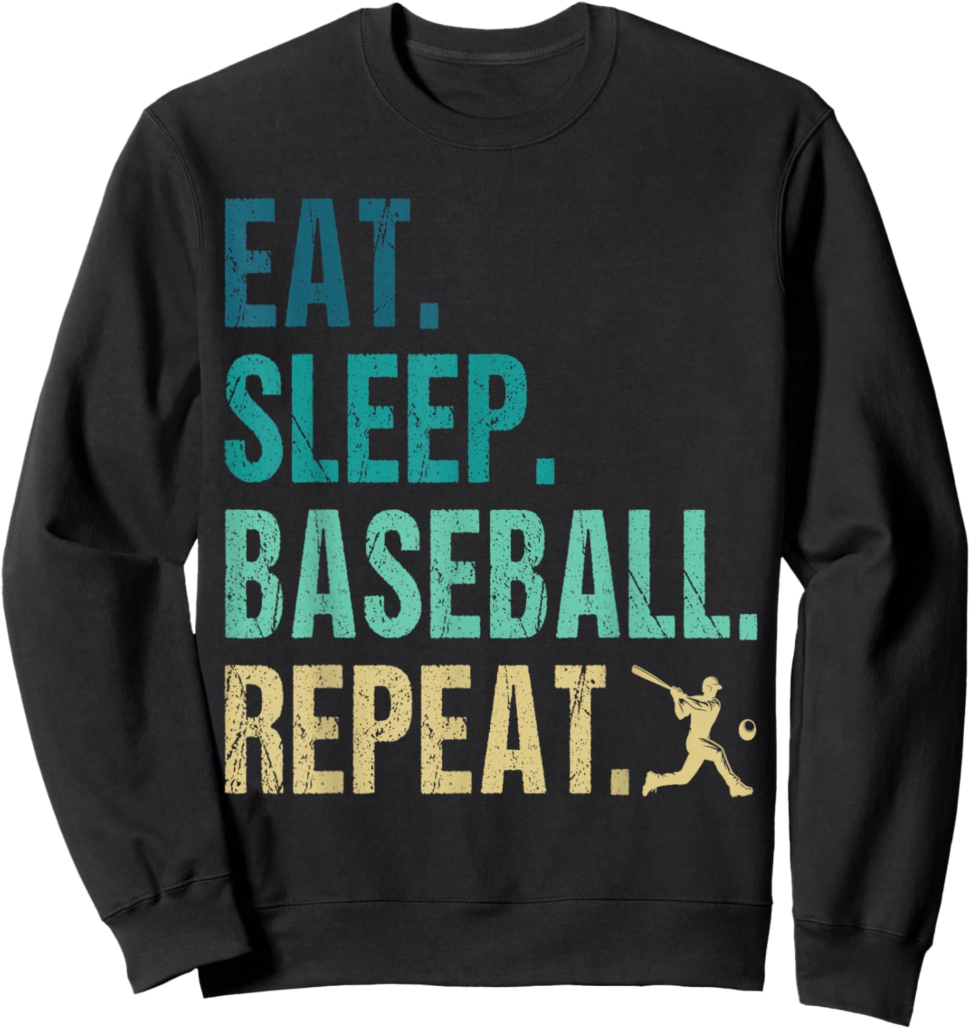 Eat Sleep Baseball Repeat Baseball Player Funny Baseball Sweatshirt - Sweatshirt | Black