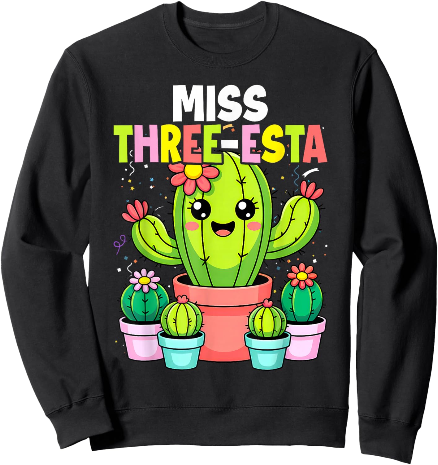 3rd Birthday Cactus Miss Three Esta 3 Year Old Bday Girls Sweatshirt - Sweatshirt | Black