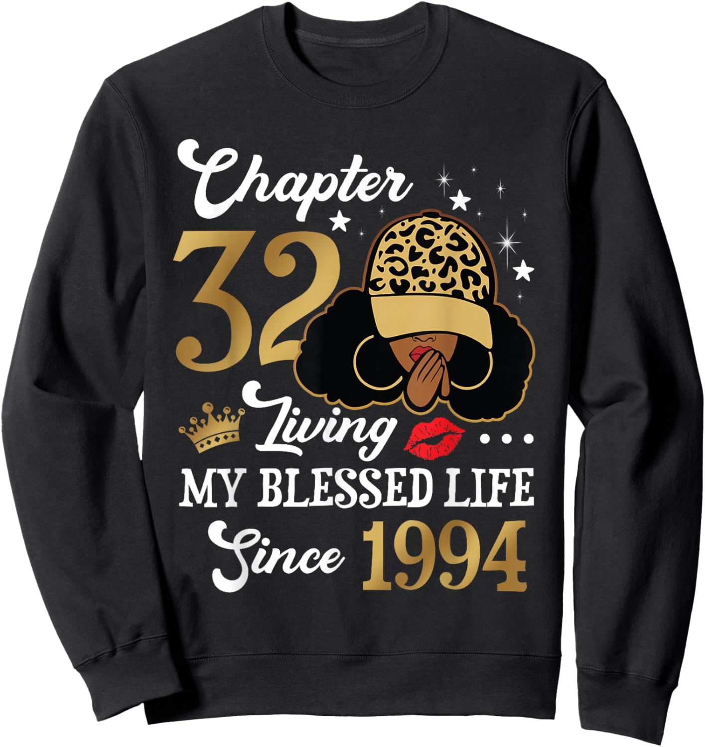 Chapter 32 Living My Blessed Life Since 1994 Afro Girl Gift Sweatshirt - Sweatshirt | Black