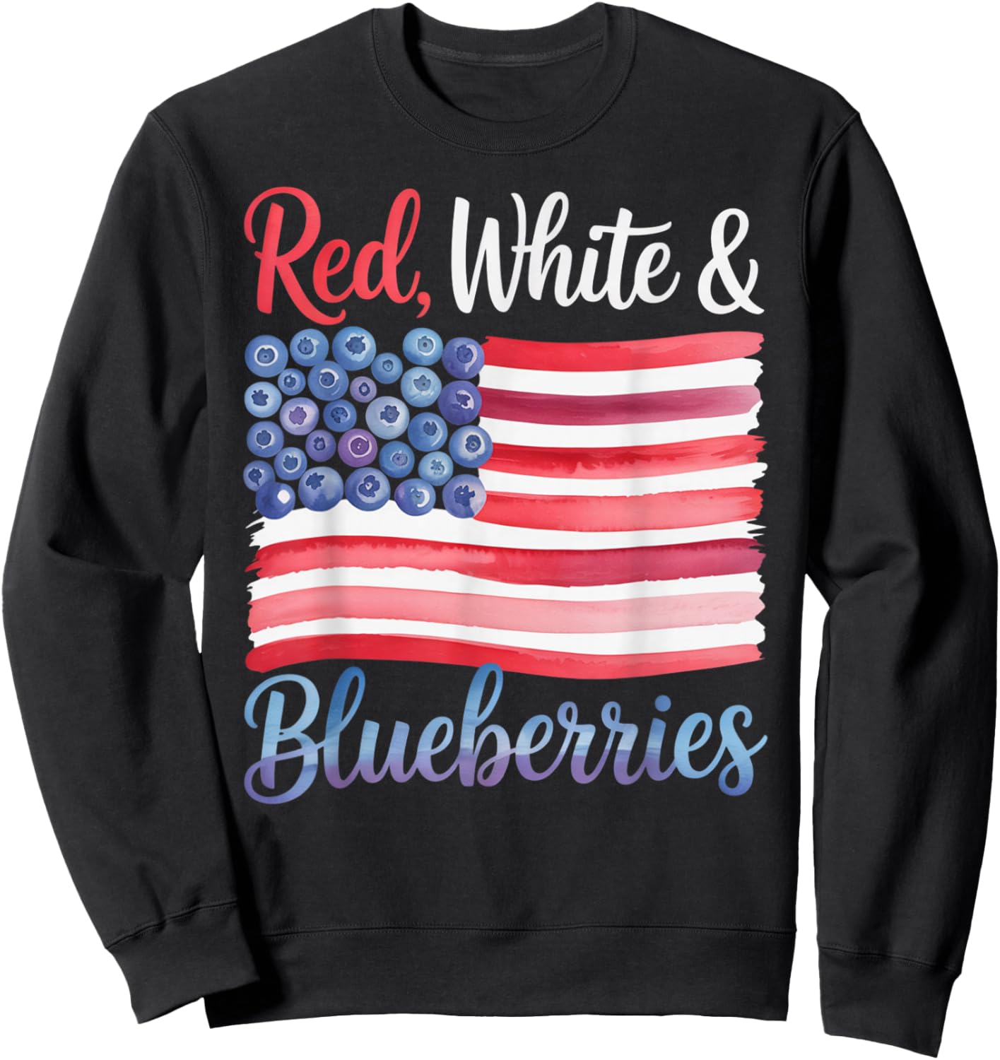 Red White and Blueberries Sweet Patriotic American Flag Sweatshirt - Sweatshirt | Black