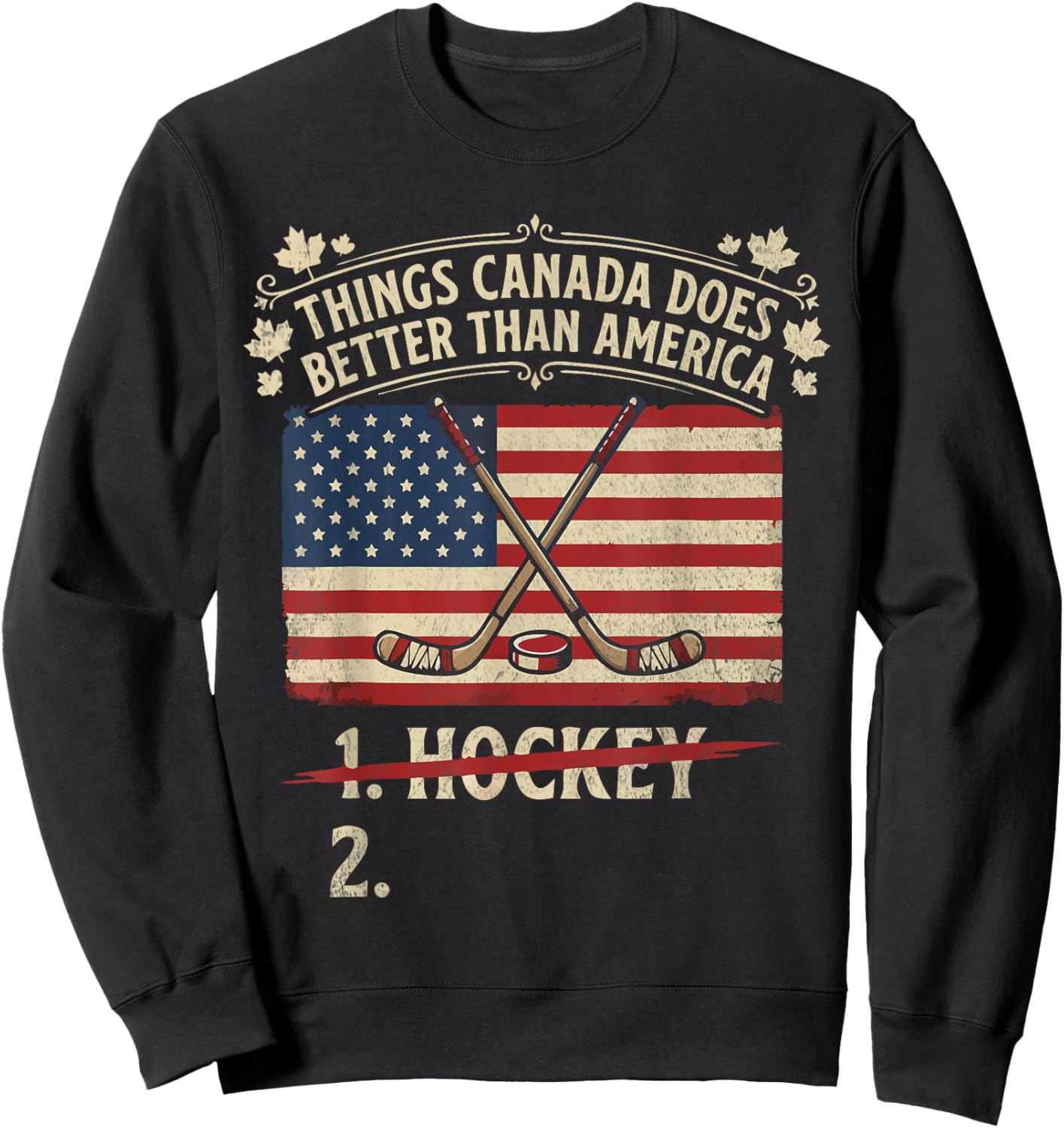Things Canada Does Better Than America Sweatshirt - Sweatshirt | Black