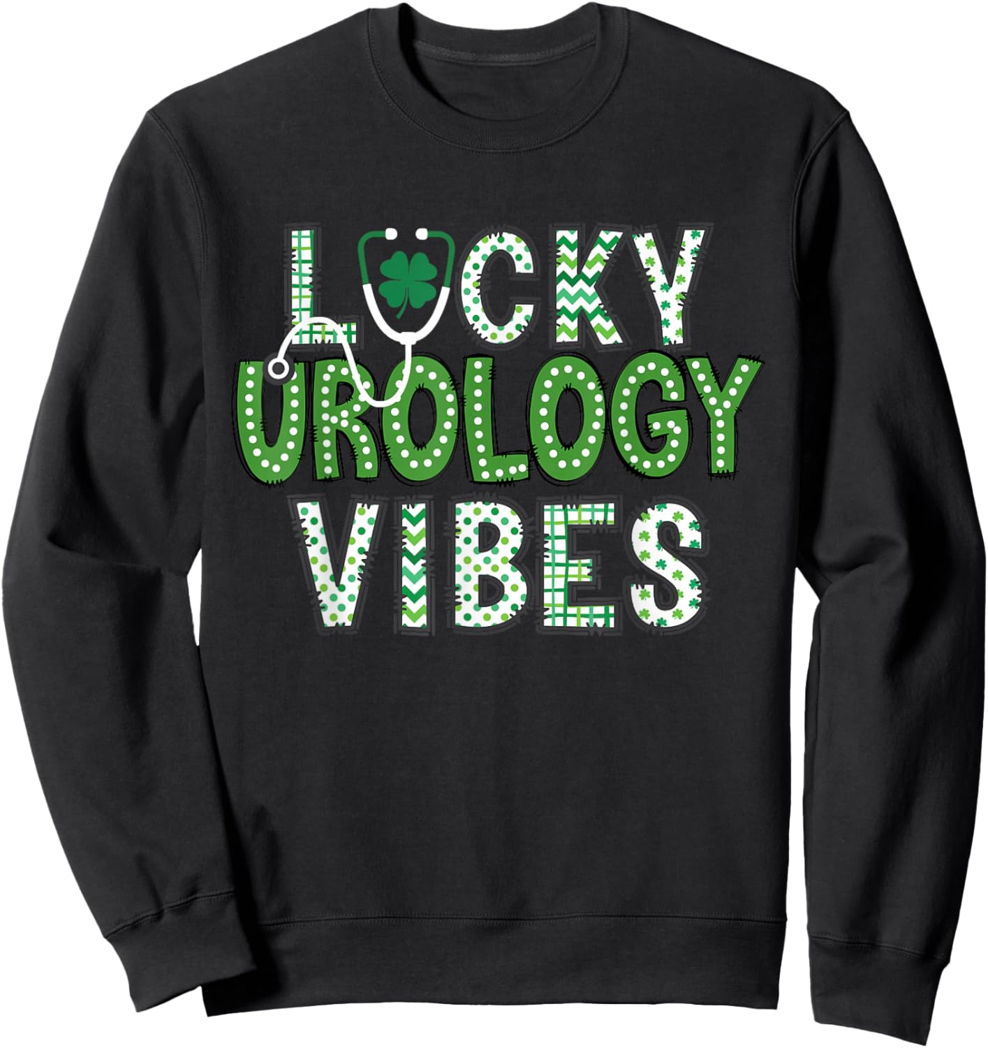 Lucky Urology Vibes St Patrick's Day Urologist Nurse Kidney Sweatshirt - Sweatshirt | Black