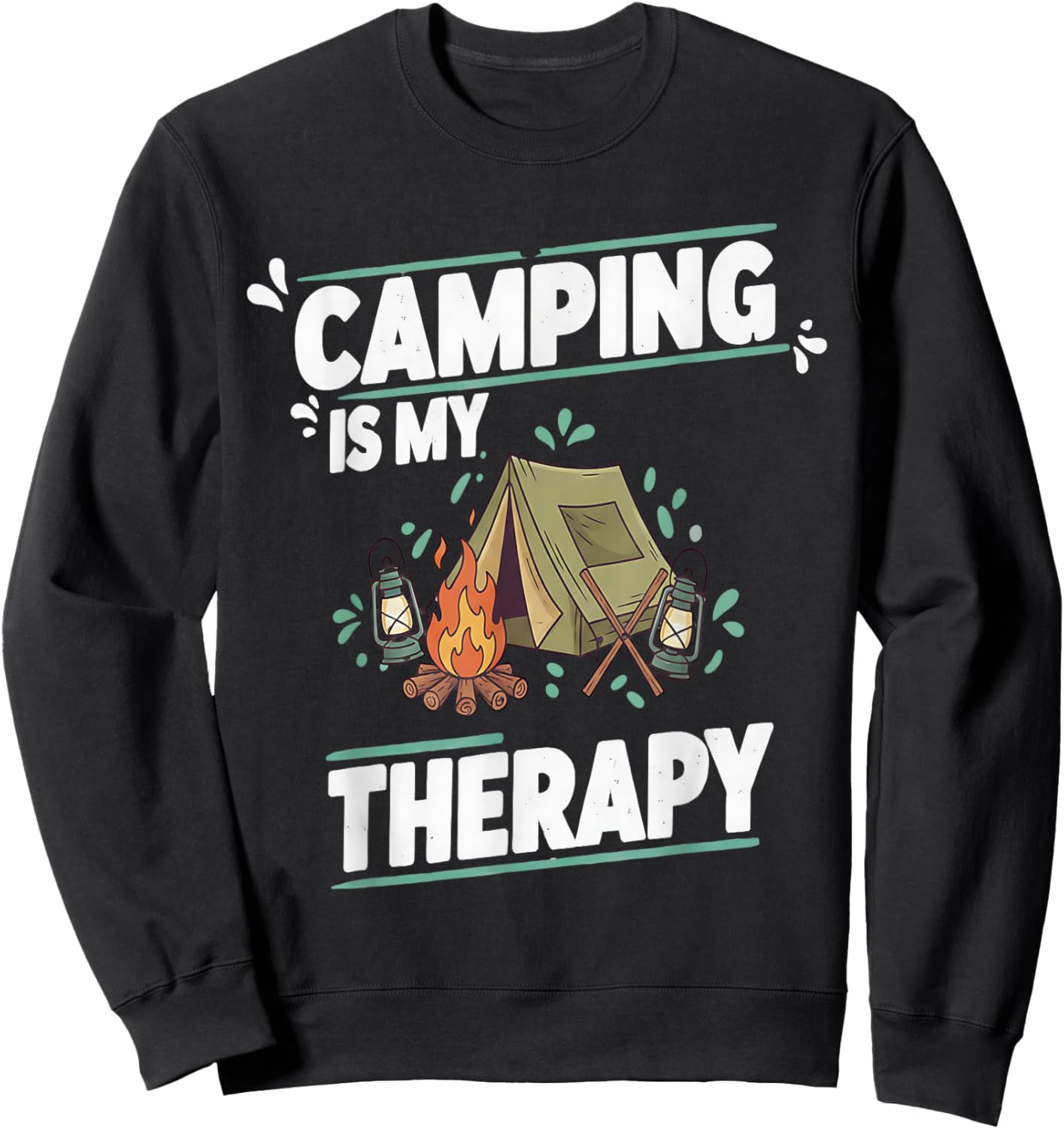 Camping is My Therapy for Great Outdoors and Tent Life Sweatshirt - Sweatshirt | Black