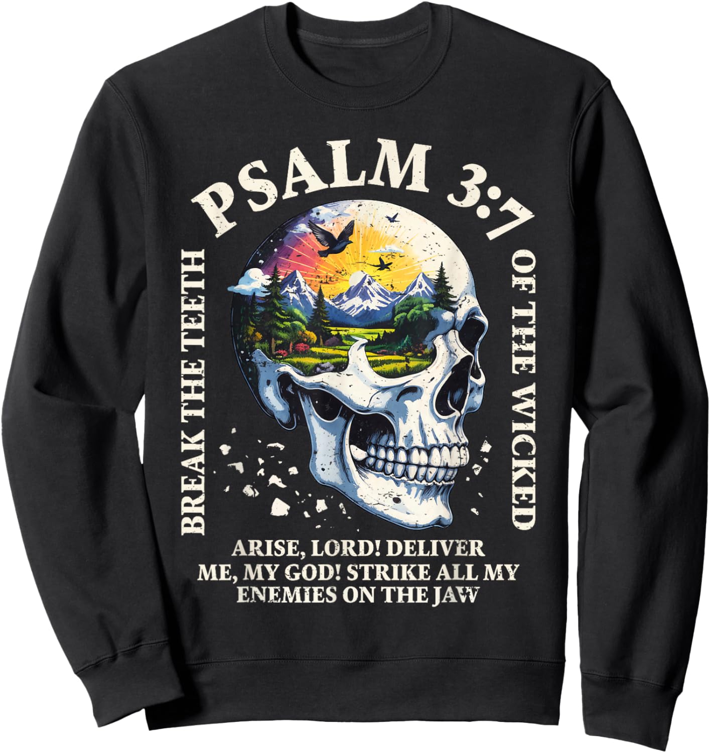 Psalm 3:7 Sunset Skull Christian Faith Religious Bible Verse Sweatshirt - Sweatshirt | Black