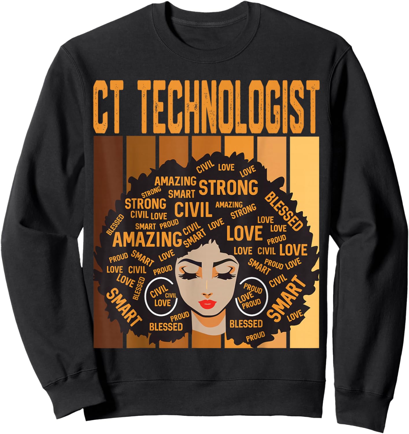 CT Technologist Powerful Black History Month Black Pride Sweatshirt - Sweatshirt | Black