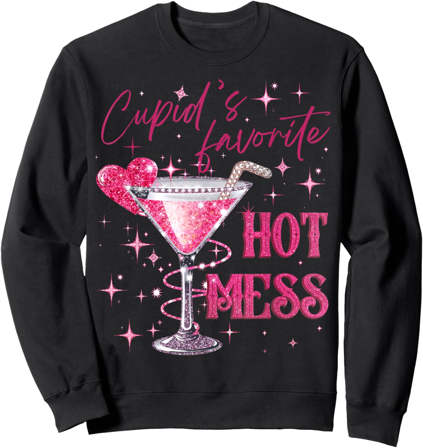 Pink Cupid's Favorite Hot Valentines Mess Martini Margarita Sweatshirt - Sweatshirt | Black