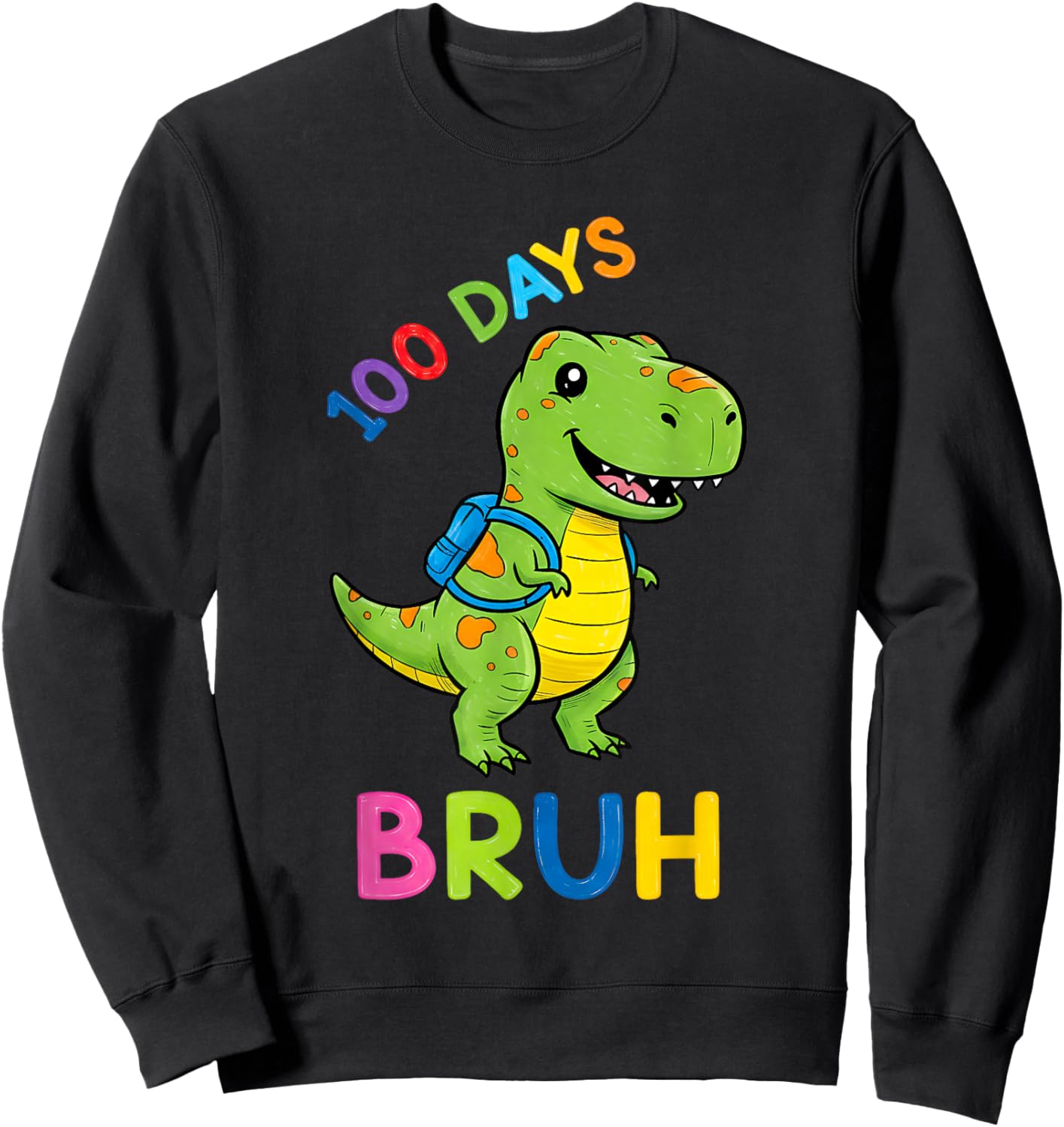 Bruh 100 Days of School Dinosaur Kids Girls Boys Sweatshirt - Sweatshirt | Black